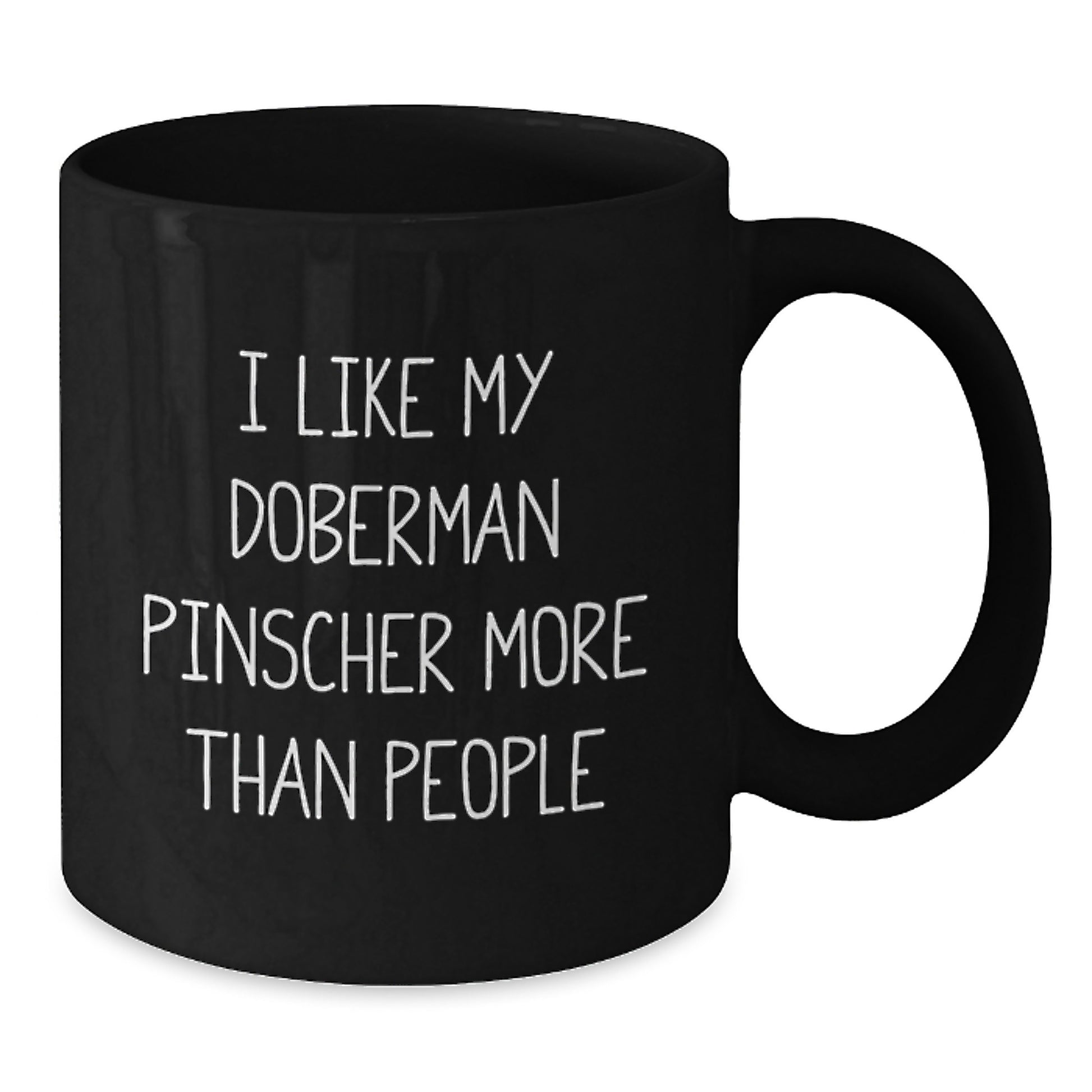 Funny Doberman Pinscher Dog Lover Gifts from Friends, Gift for Doberman Pinscher Dog Enthusiasts I Like My Doberman Pinscher More Than People, Birthday Unique Gifts for Him Her - Additional