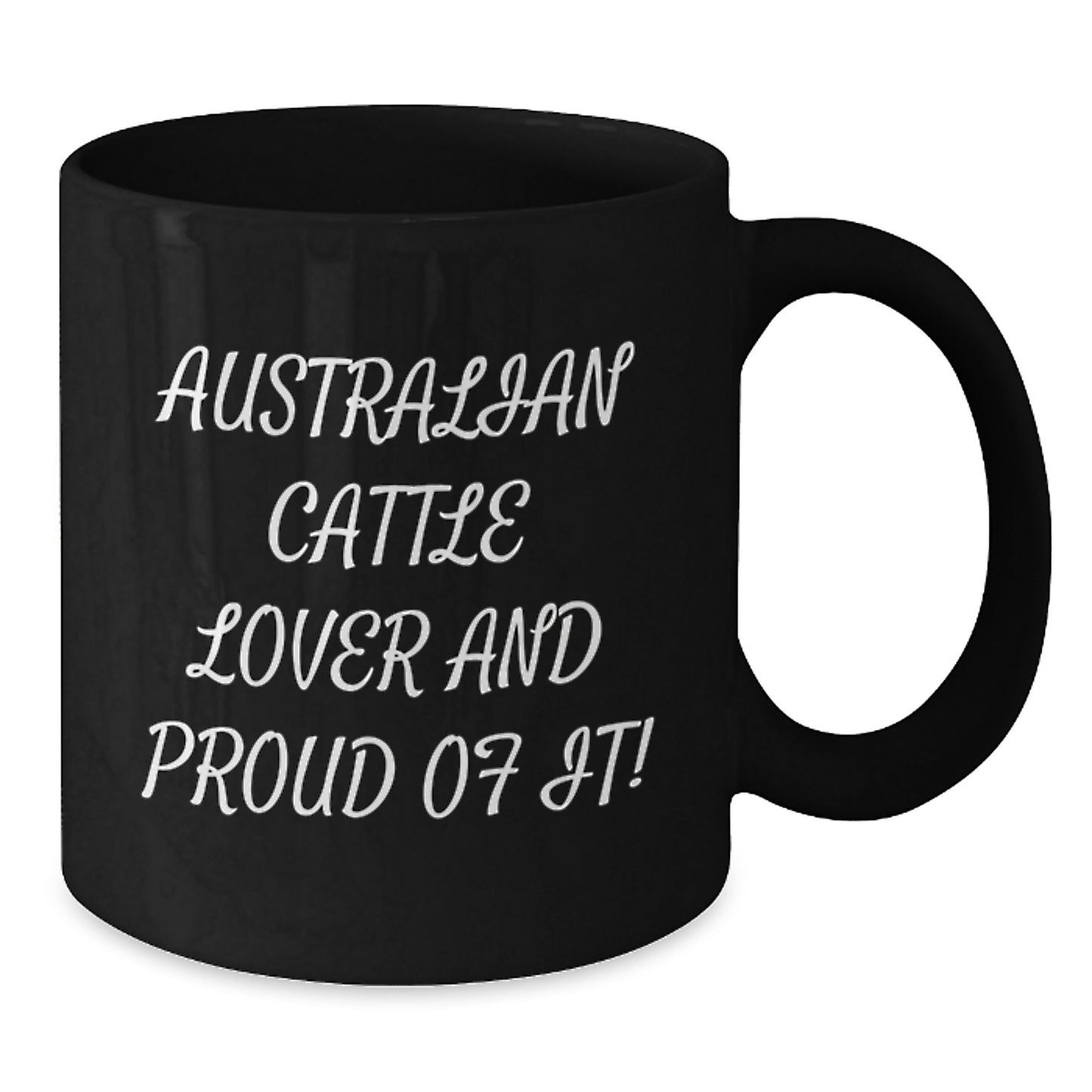 Funny Australian Cattle Dog Lover Gifts from Friends - Black Coffee Mug for Australian Cattle Dog Enthusiasts on Birthday - Additional