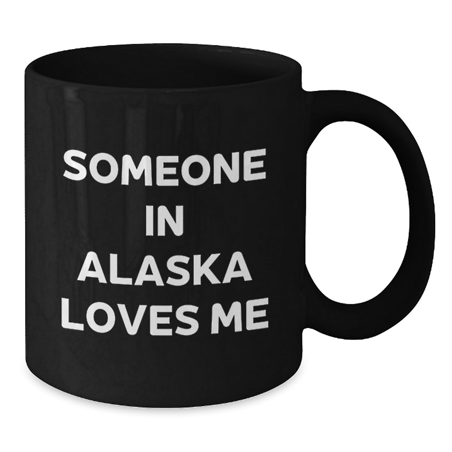 Alaska Lovers Gifts from Friends, Funny Quote Black Coffee Mugs, Unique Birthday Unique Gifts for Men or Women in Alaska - Additional