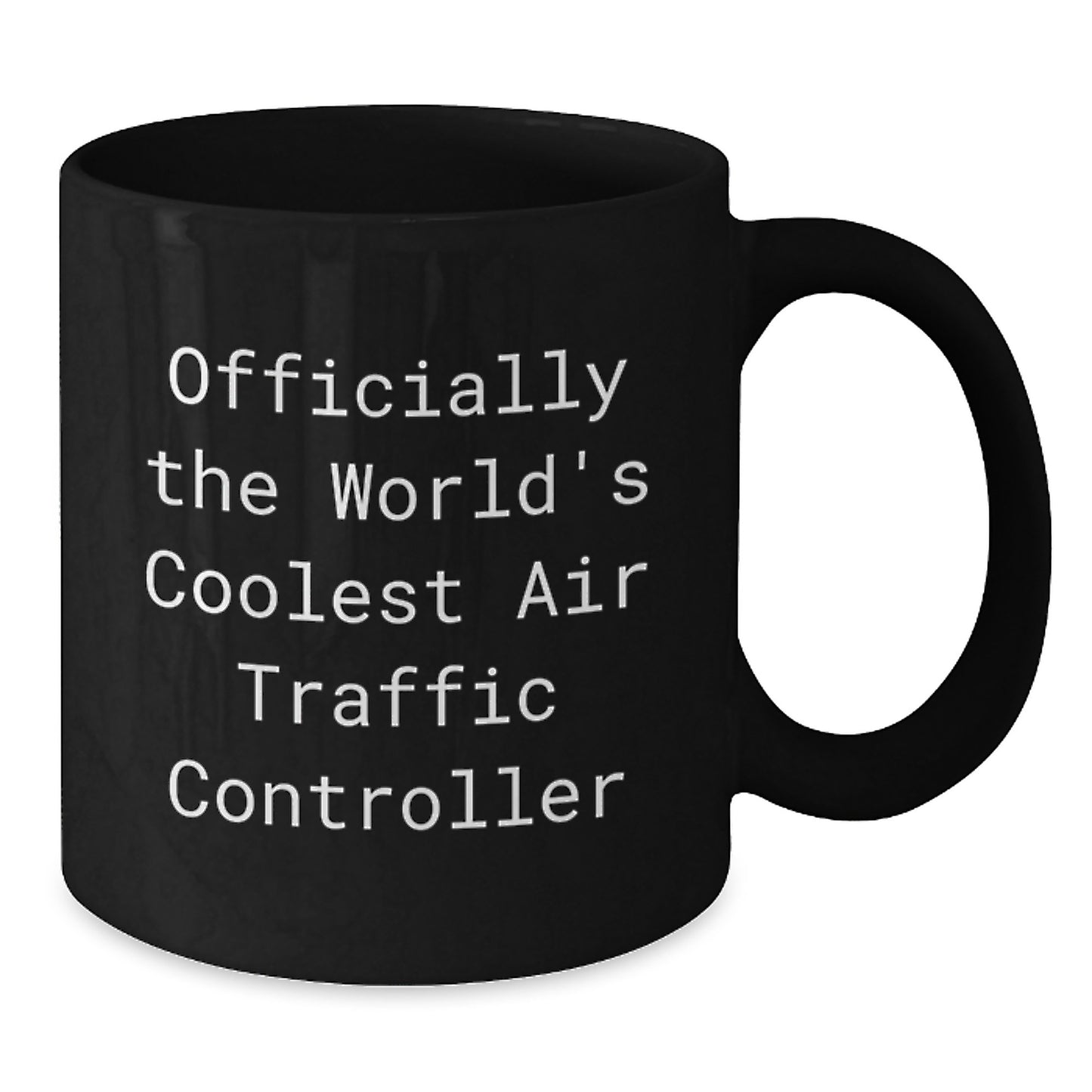 Funny Air Traffic Controller Gifts from Friends for Christmas Unique Mugs Black Ceramic Air Traffic Controller Quote - Additional