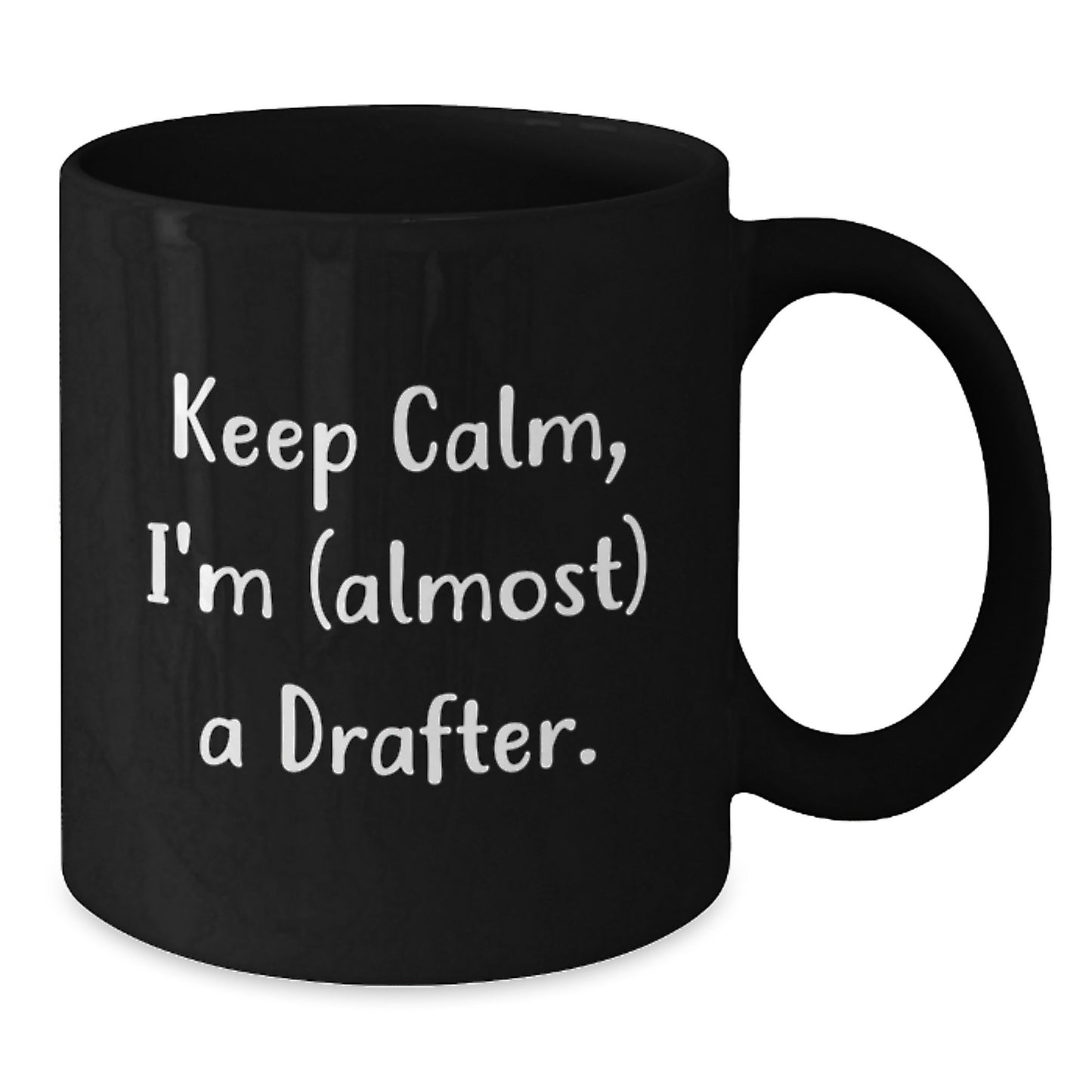 Funny Drafter Gifts for Him, Christmas Unique Black Coffee Mugs - Gifts from Friends for Drafter Enthusiasts Who Keep Calm - Additional