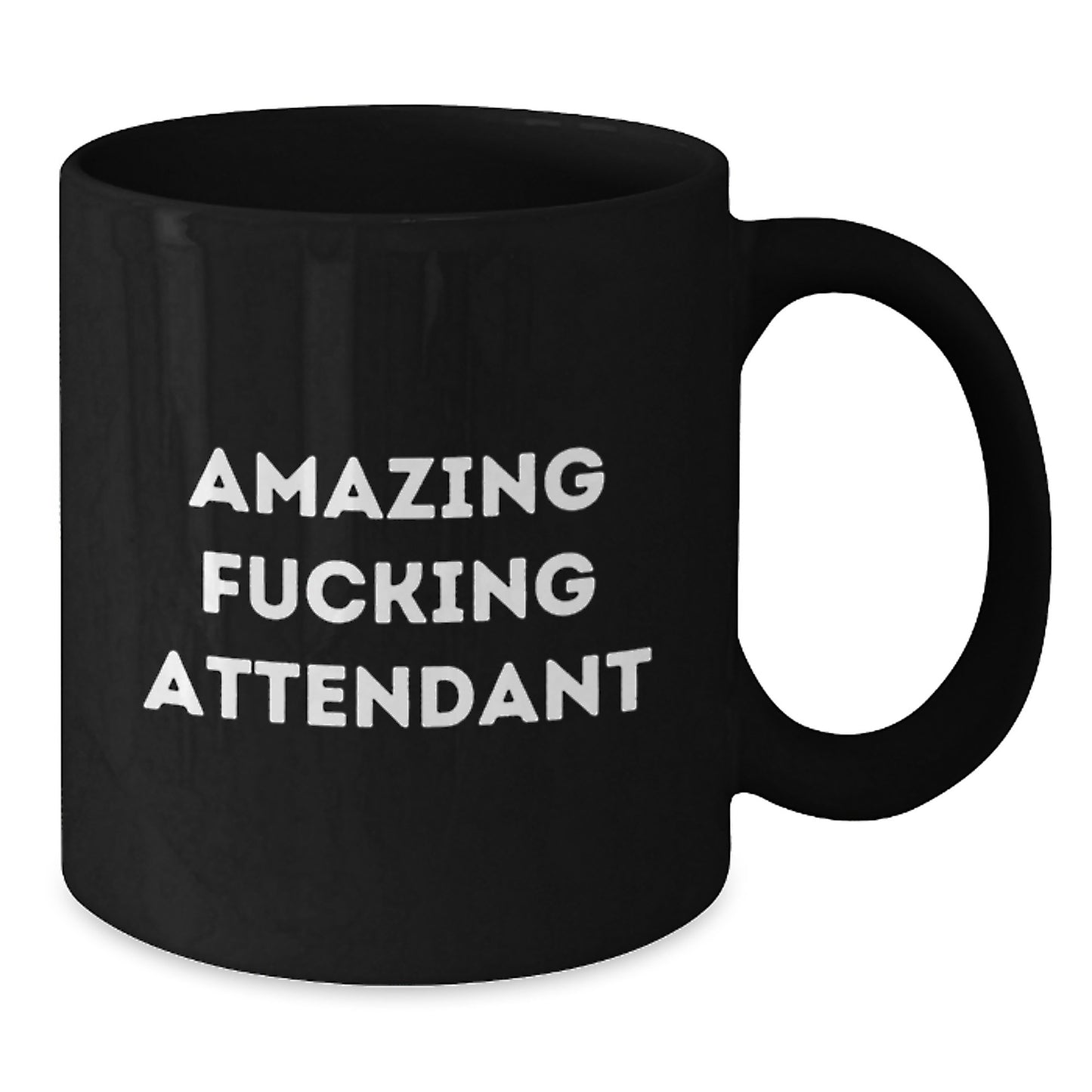 Funny Attendant Gifts from Men, Women, Friends, Coworkers, Family - Black Coffee Mug with Amazing F--king Attendant Quote for Attendant, Christmas Unique Gifts - Additional