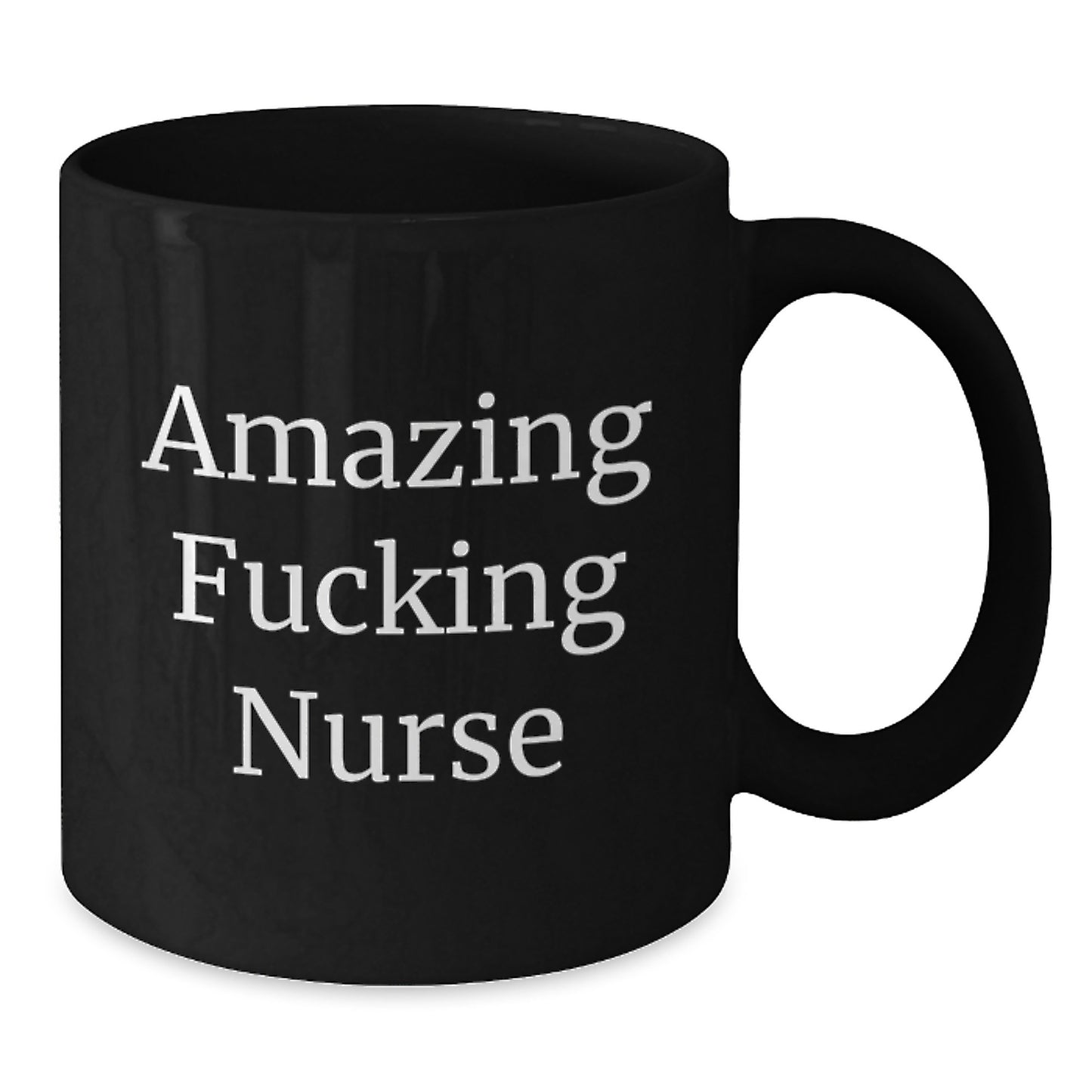 Funny Gifts from Men for Nurses - Amazing F--king Nurse Quote, Black Coffee Mug, Christmas Unique Gifts - Additional