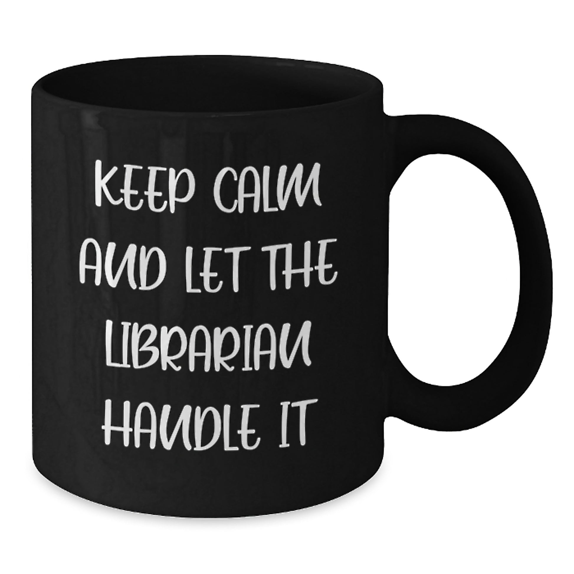 Gifts from Friends and Family for Librarians, Funny Keep Calm and Let the Librarian Handle It Black Coffee Mug, Christmas Unique Gifts - Additional
