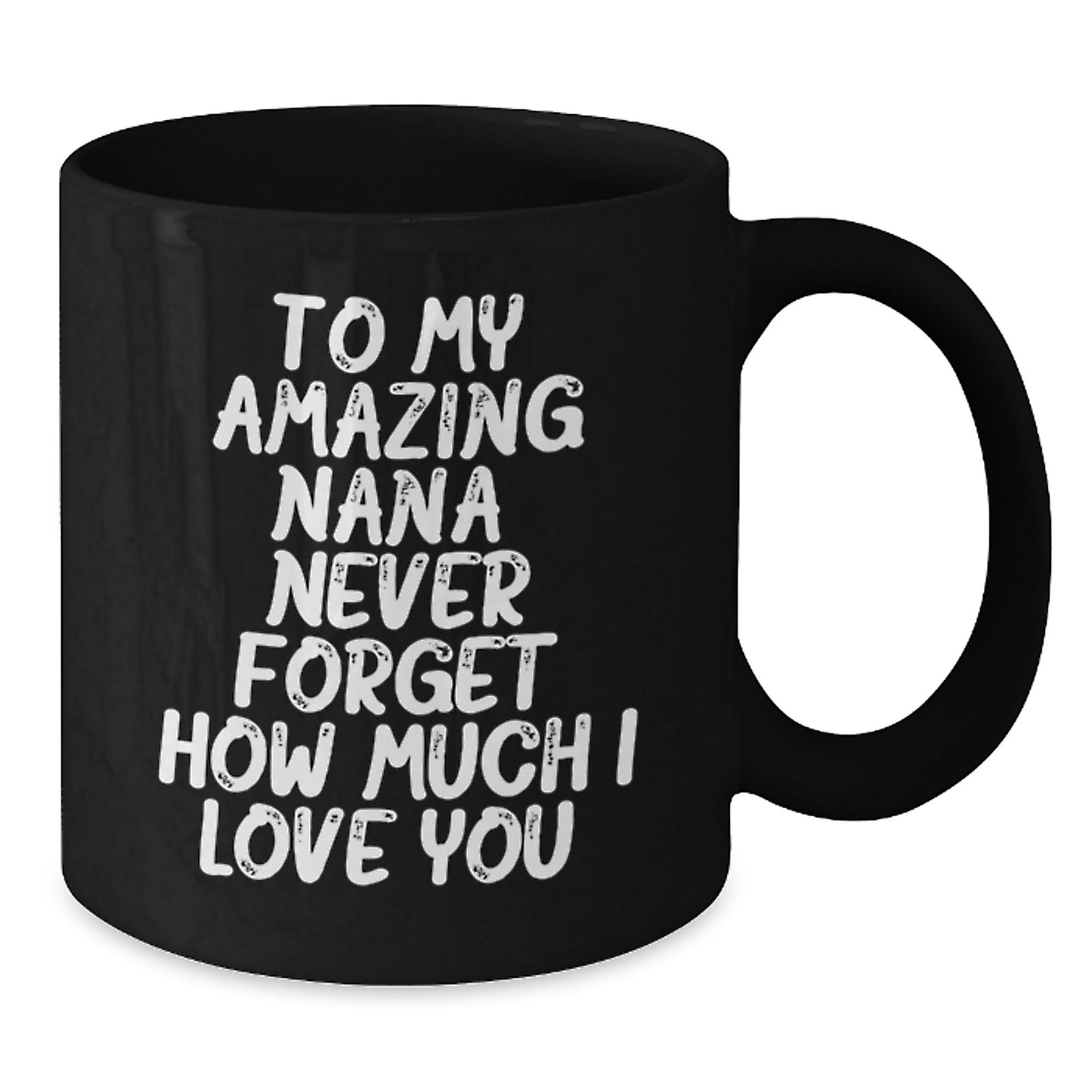 Funny Gifts for Nana, Black Coffee Mug with Inspirational Quote for Grandma, Unique Christmas Memorable Presents from Men to Women - Additional
