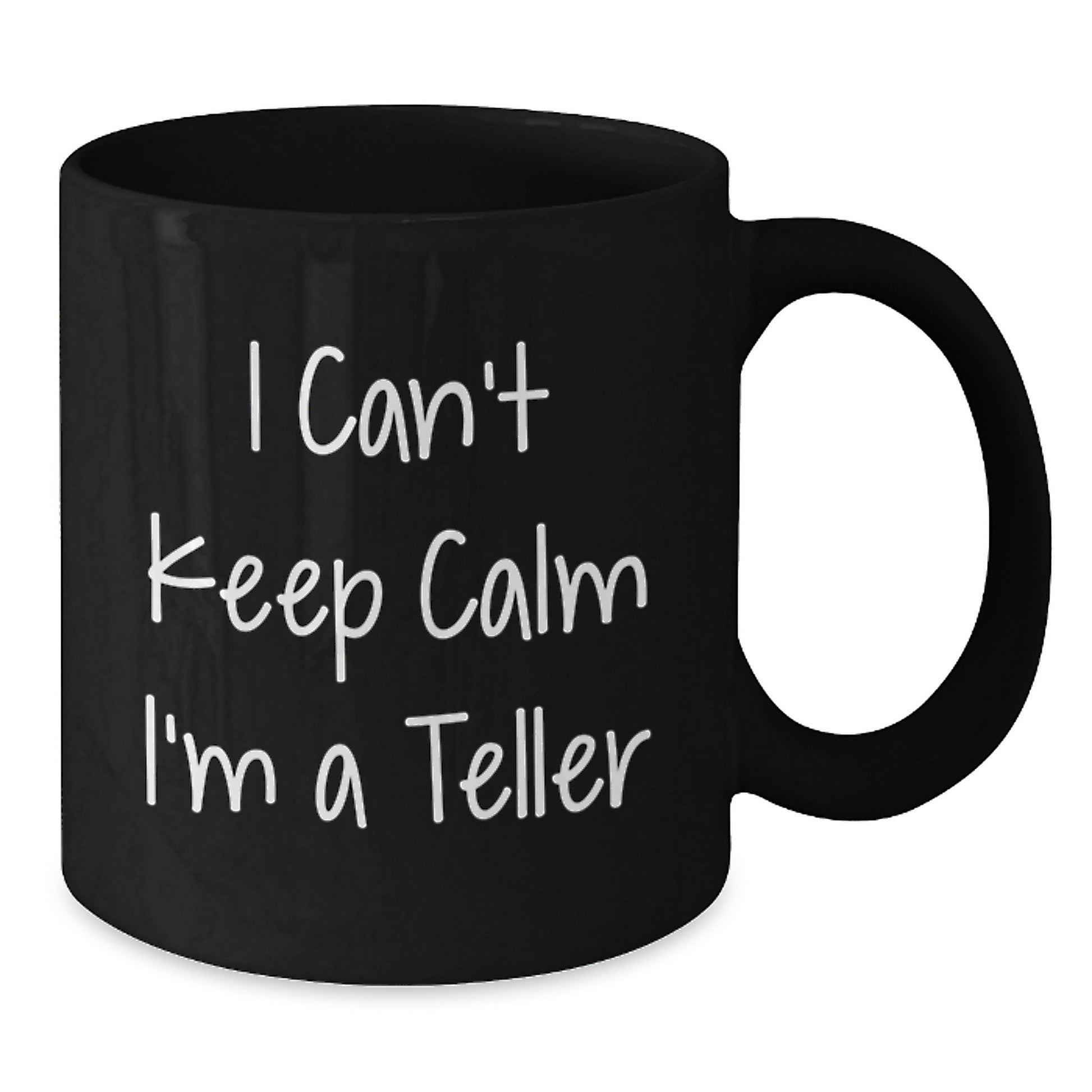 Funny Teller Gifts from Friends, Funny 'I Can't Keep Calm I'm A Teller' Christmas Unique Gifts for Teller - Additional
