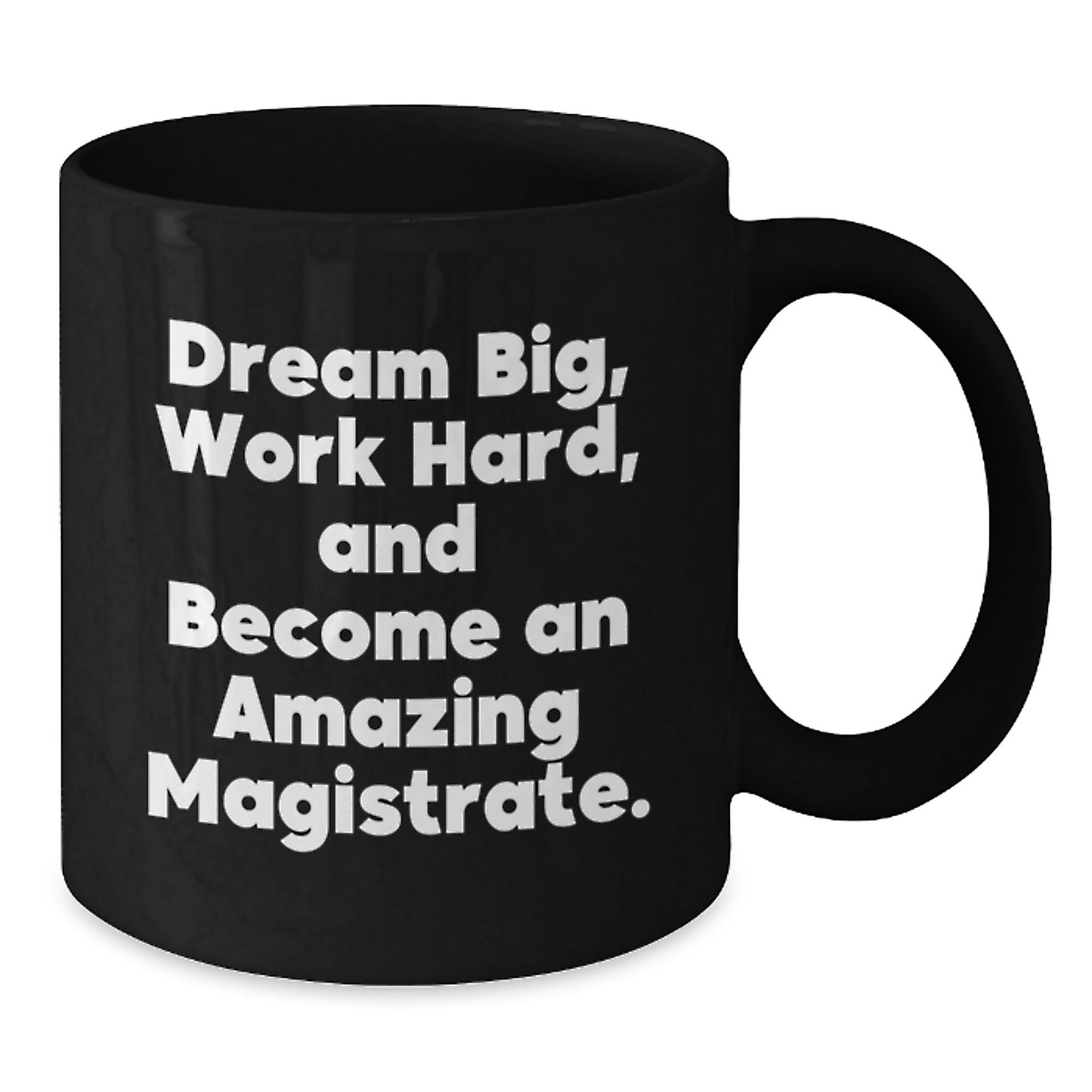 Magistrate Gifts for Men Funny Inspirational Black Coffee Mugs Gifts from Family - Additional