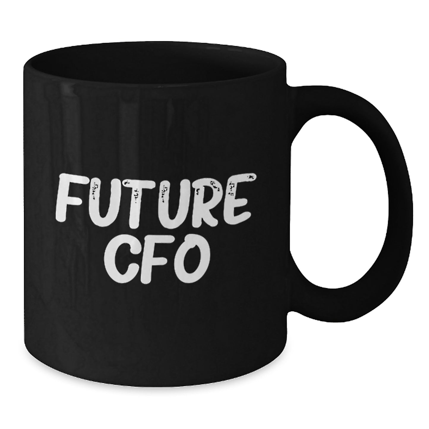 Funny CFO Future Quotes Black Coffee Mug Gifts from Friends for Graduation - Additional