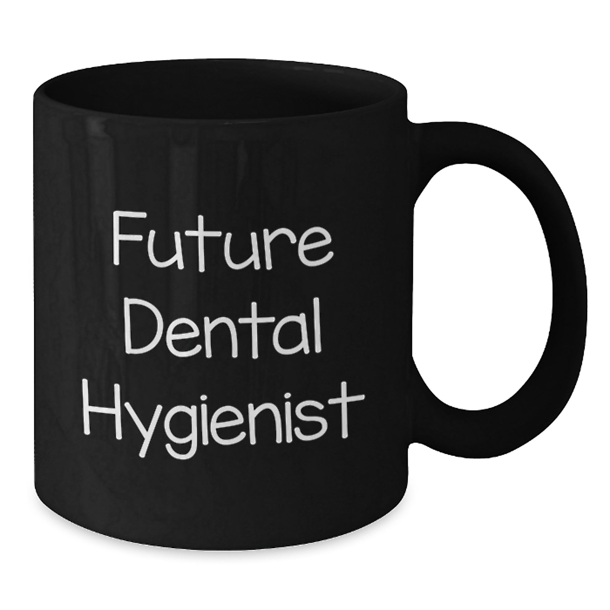 Funny Quote 'Future Dental Hygienist' Black Coffee Mug for Dental Hygiene Graduation Gifts from Friends, Coworkers, Family to Future Dental Hygienist - Additional