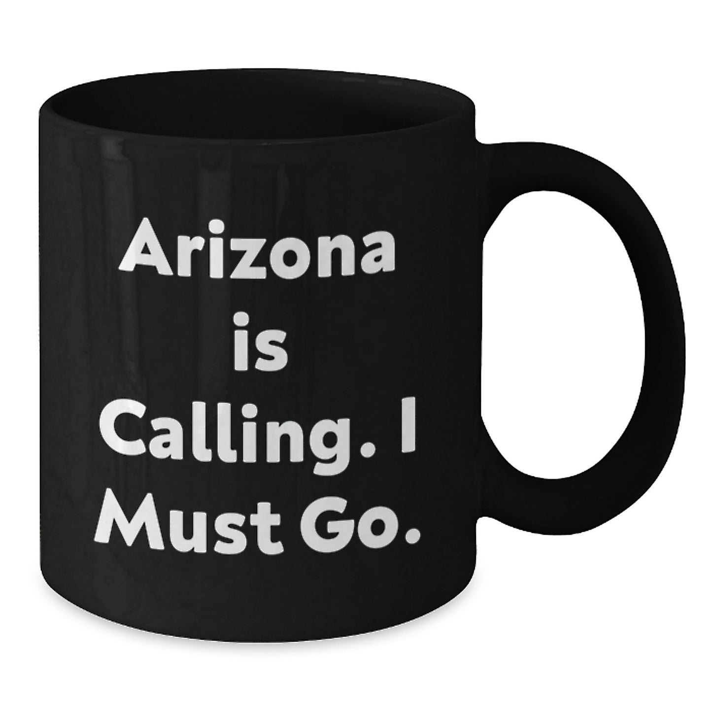 Arizona Christmas Unique Gifts from Friends and Family - Black Coffee Mug - Funny Quote 'Arizona Is Calling' - Additional