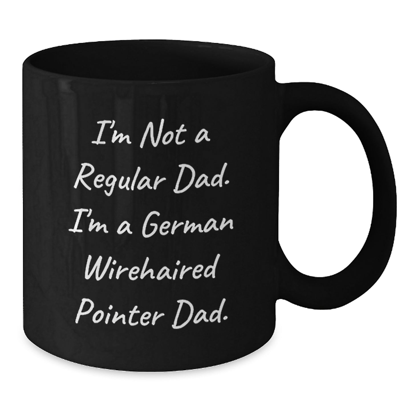 Funny German Wirehaired Pointer Dog Gifts, Black Coffee Mug for Men, Inspirational Quote from Dad to Grad, Gifts from Family, Gifts for German Wirehaired Pointer Dog Lovers - Additional
