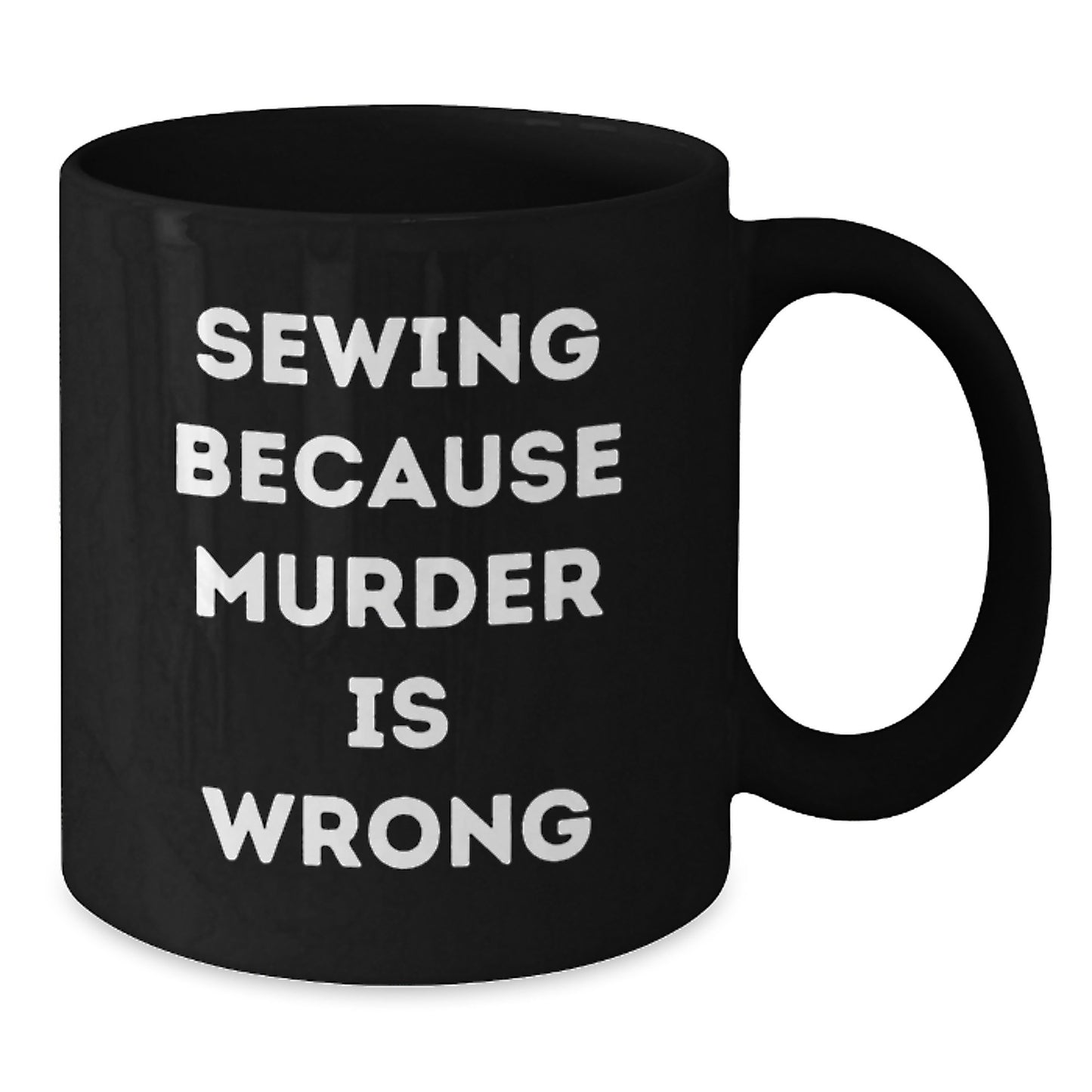 Sewing Humor Gifts from Friends, Unique Birthday Sewing Coffee Mugs, Funny Sewing Enthusiasts, Black Coffee Mug with Sewing Quote - Additional