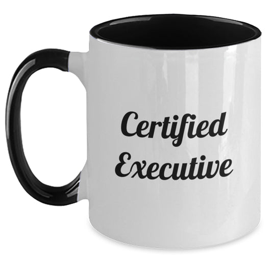 Funny Executive Gifts from Friends, Certified Executive Two Tone Coffee Mug with Inspirational Quote for Graduation Unique Gifts - Main