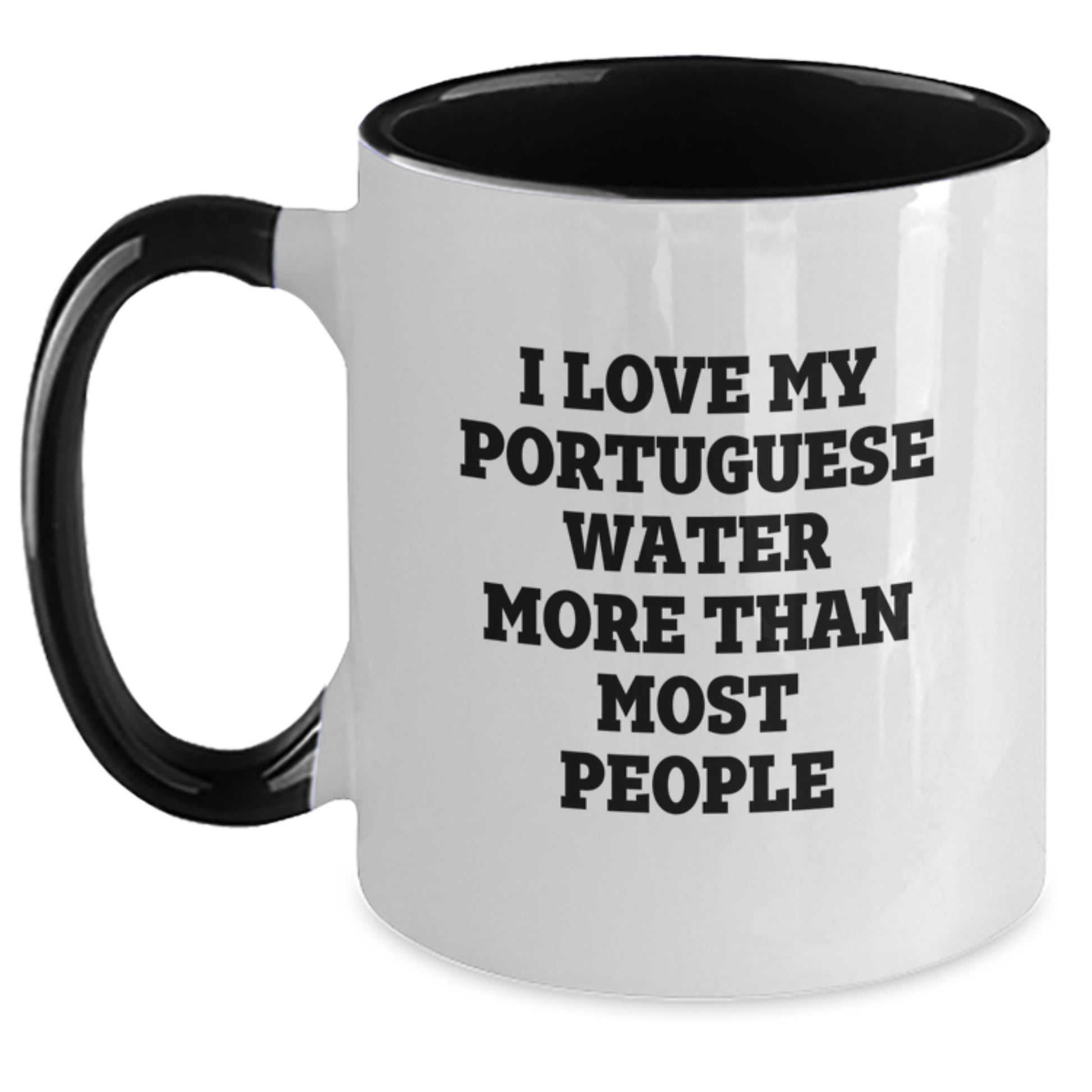Funny Portuguese Water Dog Gifts from Mom to Portuguese Water Dog Lover - I Love My Portuguese Water More Than Most People Two Tone Coffee Mug for Birthday - Main