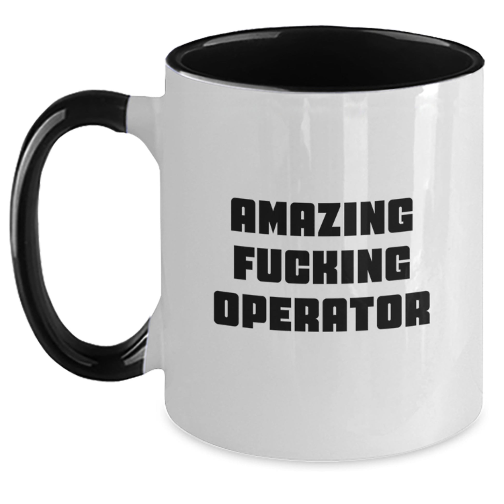 Funny Operator Gifts from Friends, Operator Two Tone Coffee Mugs, Christmas Unique Presents for Operator, Amazing F--king Operator Quote - Main