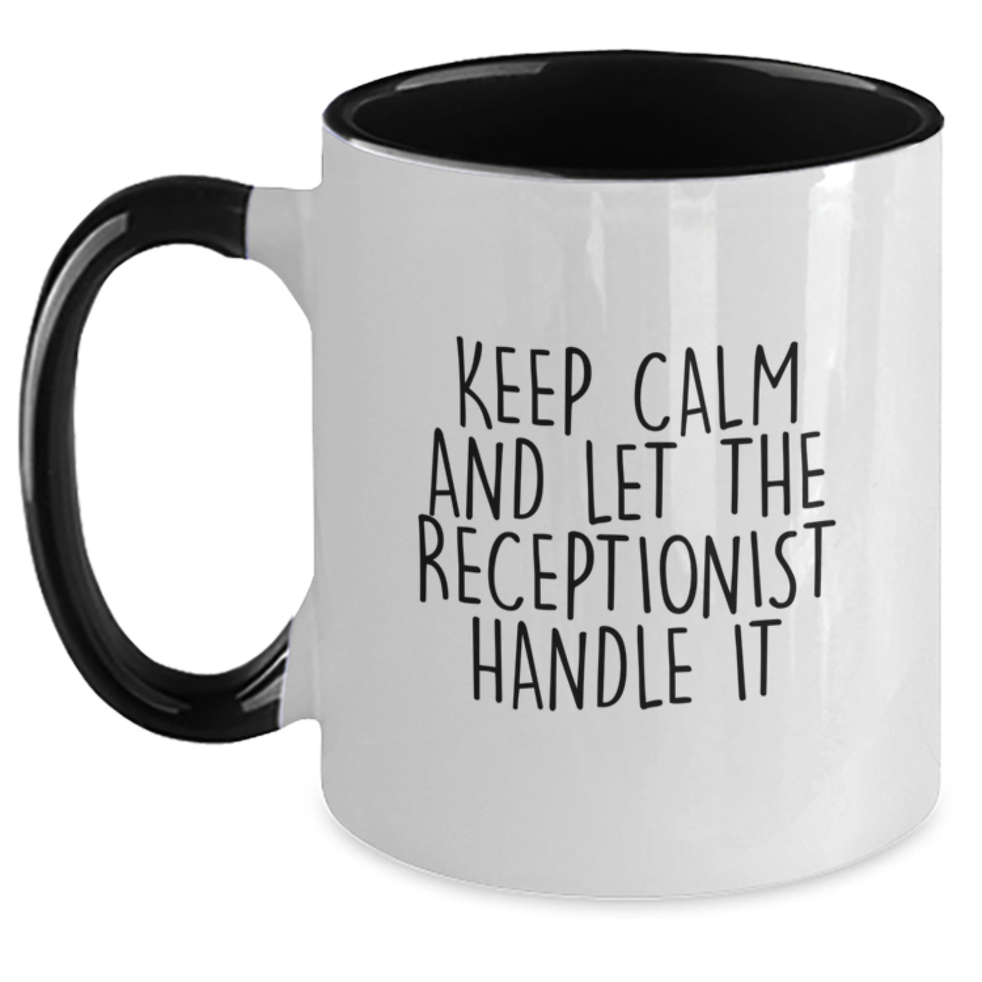 Funny Receptionist Gifts from Friends and Family for Christmas Unique Mugs with Keep Calm And Let The Receptionist Handle It Quote Two Tone Coffee Mug - Main