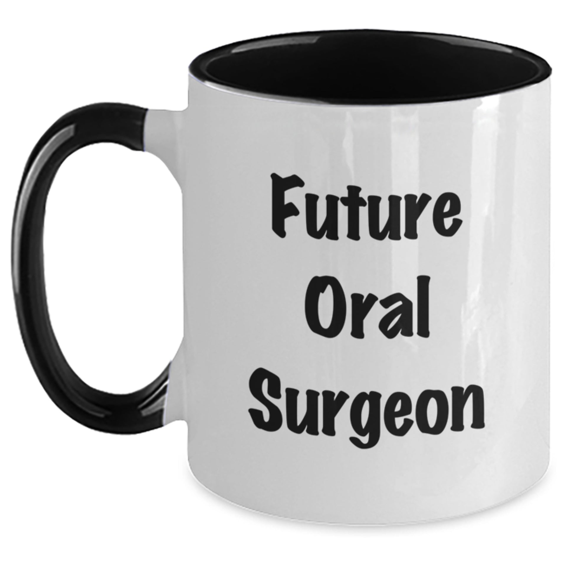 Funny Oral Surgeon Gifts from Friends and Family - Future Oral Surgeon Two Tone Coffee Mug, Inspirational Quote, Graduation Unique Gifts - Main
