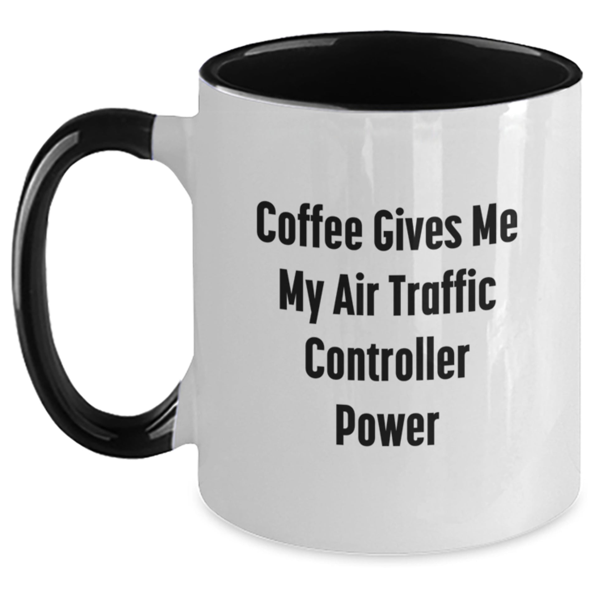 Funny Air Traffic Controller Gifts from Friends, Coworkers, or Family - Coffee Gives Me My Air Traffic Controller Power Two Tone Coffee Mug for Air Traffic Controller Graduation - Main