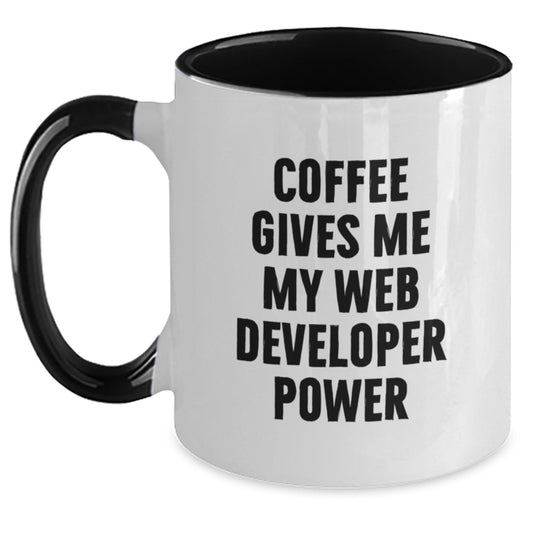 Funny Web Developer Gifts from Men to Friends, Unique Two Tone Coffee Mug for Graduation, 'Coffee Gives Me My Web Developer Power' - Main