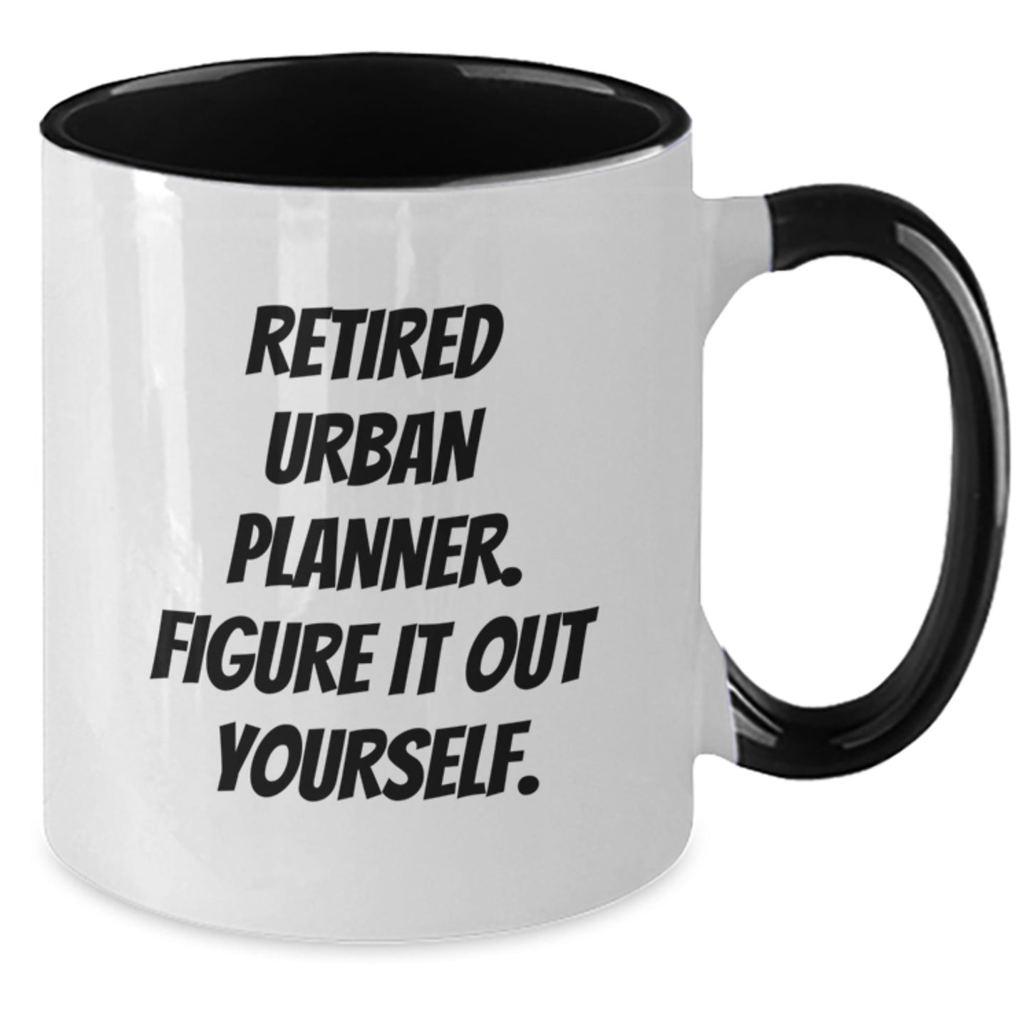 Urban Planner Gifts, Funny Quote Coffee Mugs, Retired Urban Planner Figure It Out Yourself, Graduation Unique Gifts for Men, Women, Friends, Coworkers, Family - Additional