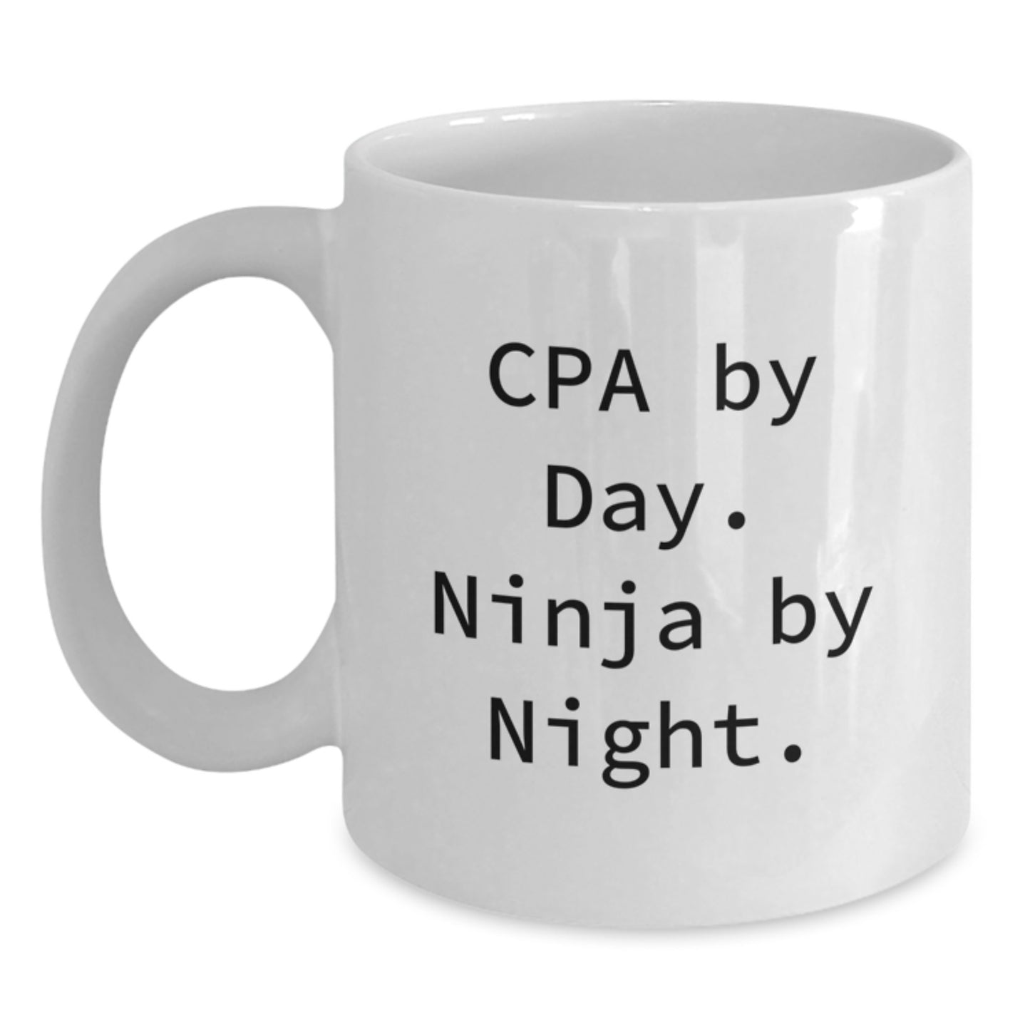 CPA Gifts by Day, Ninja Gifts by Night, Funny White Coffee Mug for Graduation, Gifts from Friends to CPA - Main