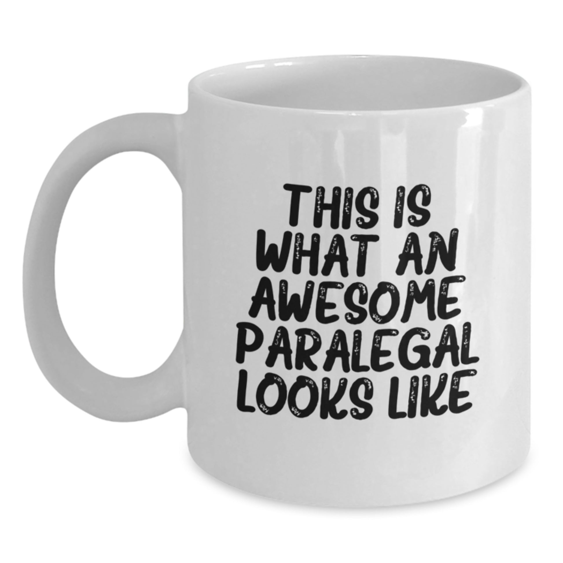 This Is What An Awesome Paralegal Looks Like, Funny Paralegal Gift, Birthday Unique Gifts from Friends to Paralegals, White Coffee Mug, Paralegal Humor - Main