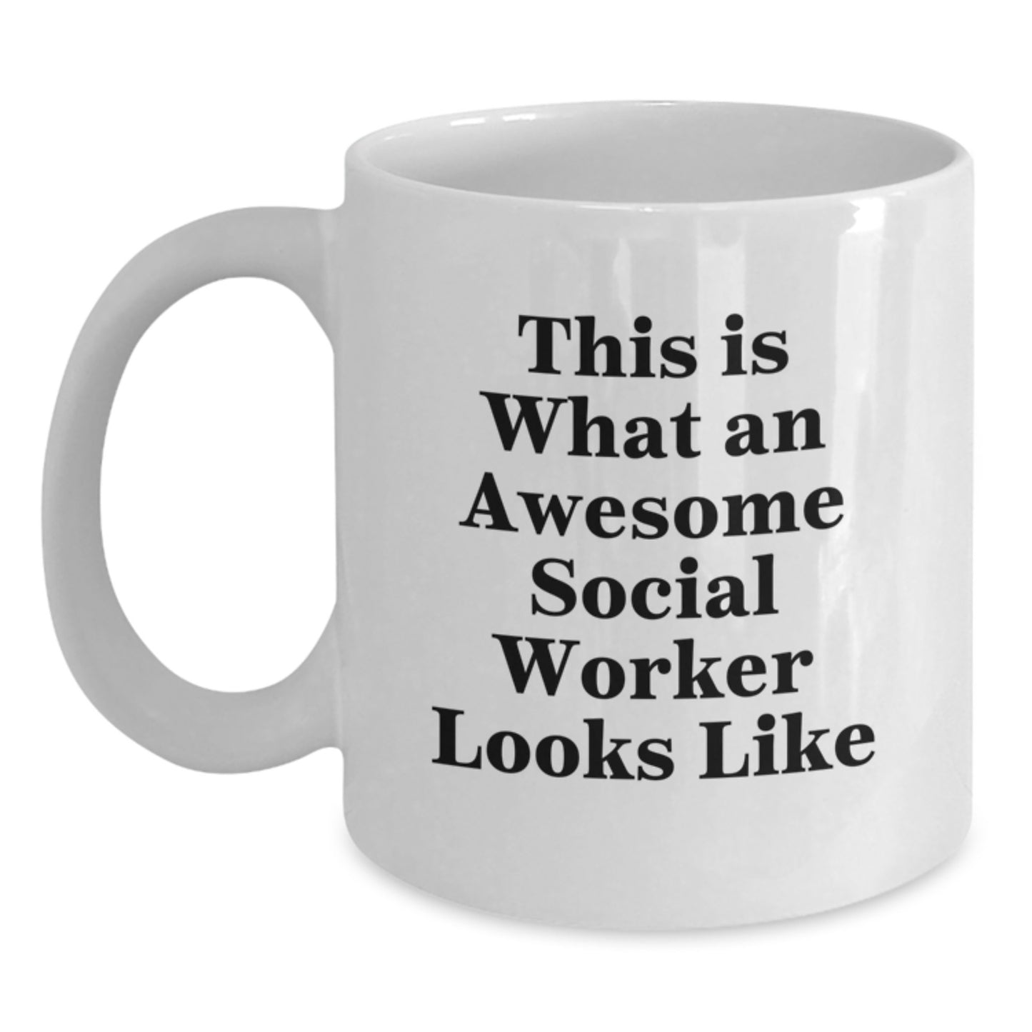 Funny Social Worker Gifts from Family - This Is What An Awesome Social Worker Looks Like White Coffee Mugs for Graduation - Main