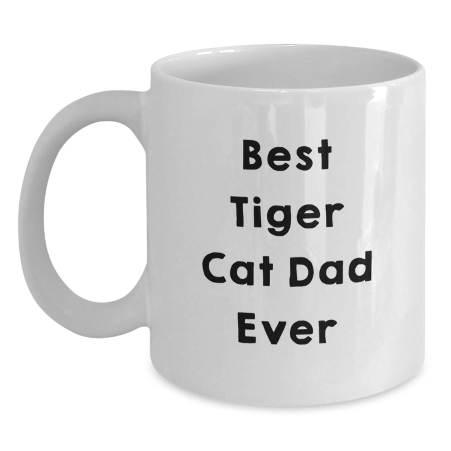 Funny Tiger Cat Dad Ever Gifts, White Coffee Mug for Birthday, Gifts from Men to Tiger Cat Lovers, 'Best Tiger Cat Dad Ever' Quote - Main