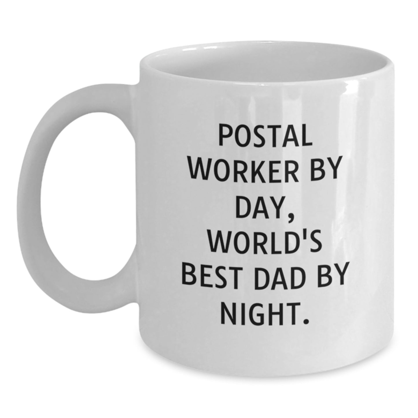 Funny Postal Worker Gifts, White Coffee Mug for Graduation - 'Postal Worker By Day, World's Best Dad By Night.' - Main