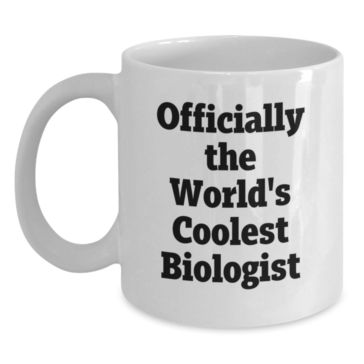 Funny Biologist Gifts from Men for World's Coolest Biologist in White Coffee Mug - Main