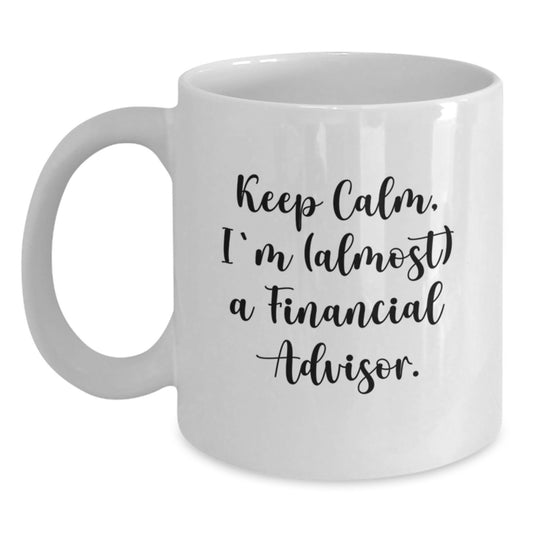 Funny Financial Advisor Gifts, White Coffee Mugs for Men, Unique Christmas Unique Gifts from Family for Financial Advisor Friends - Main