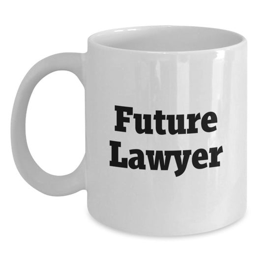 Funny Future Lawyer Quotes White Coffee Mug for Law Firm Gifts from Friends and Family - Main