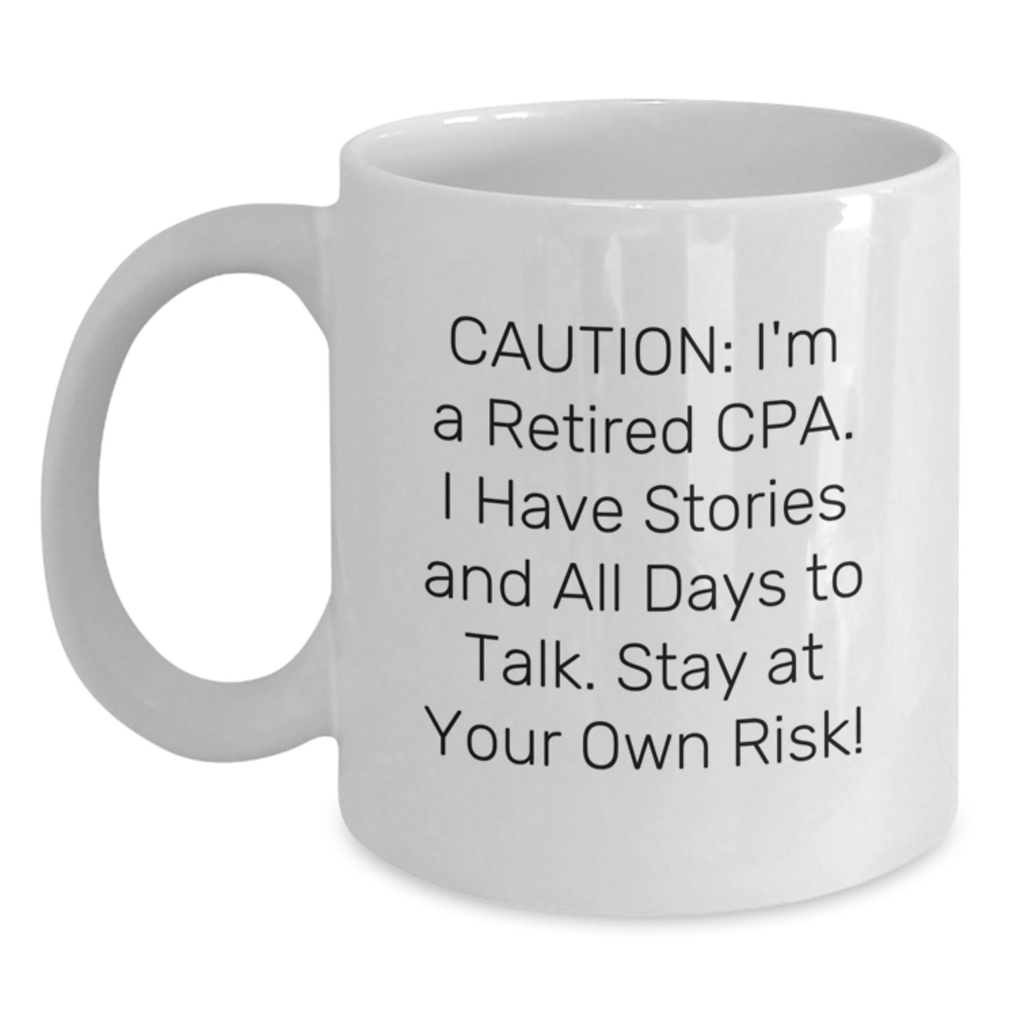 CPA Graduation Gift, Funny Quote White Coffee Mug, 11oz or 15oz Capacity, Ceramic, Microwave, Dishwasher Safe Gifts from Friends to CPA - Main