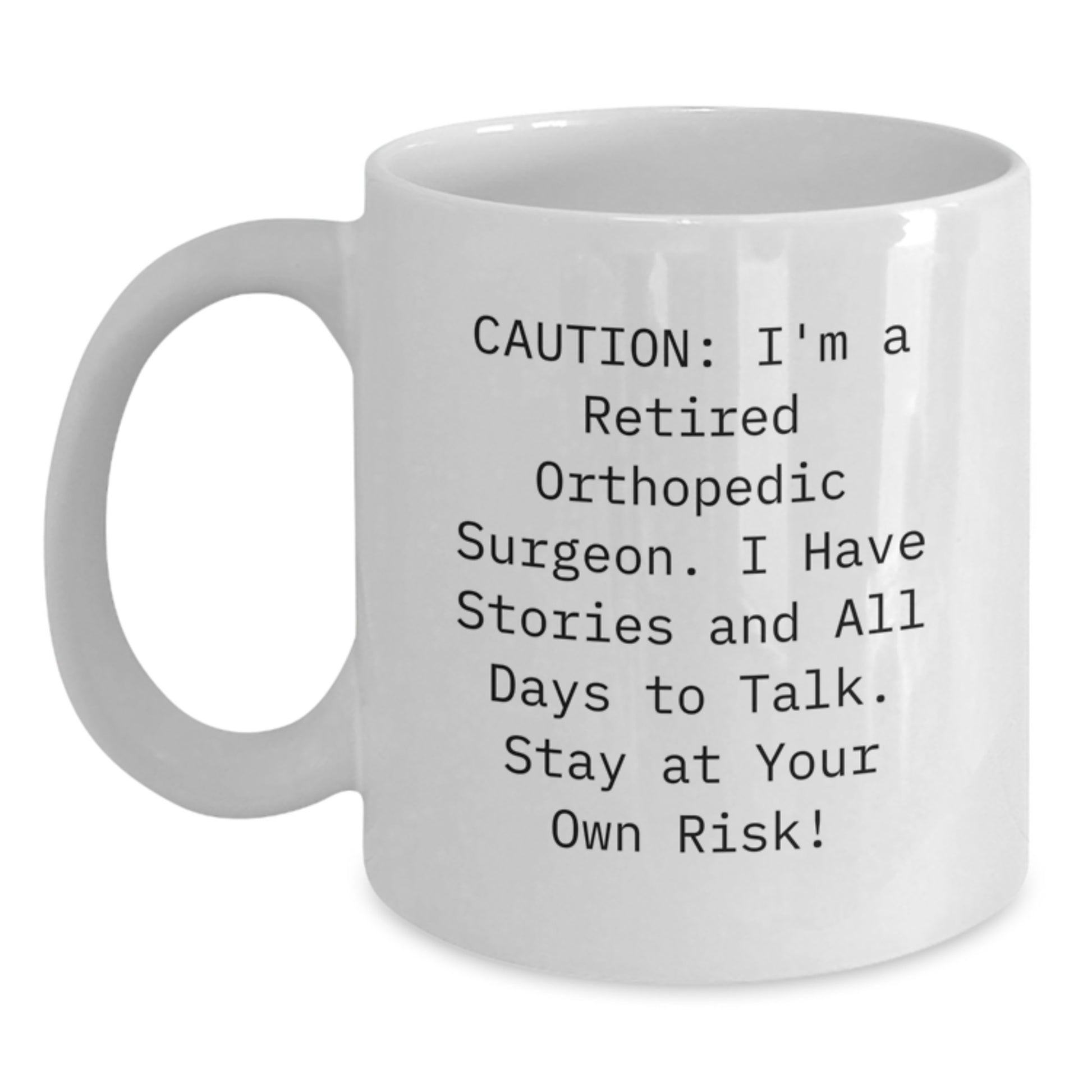 Funny Quotes for Orthopedic Surgeon Gifts from Friends, White Coffee Mug, Christmas Unique Presents - Main
