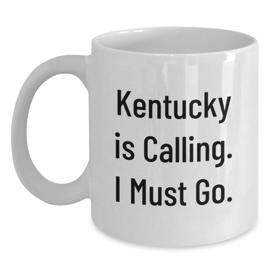 Kentucky Inspired Funny White Coffee Mugs, Gifts from Family for Kentucky, Graduation Unique Gifts for Him or Her, 'Kentucky Is Calling. I Must Go.' Quote, 11oz or 15oz Capacity - Main