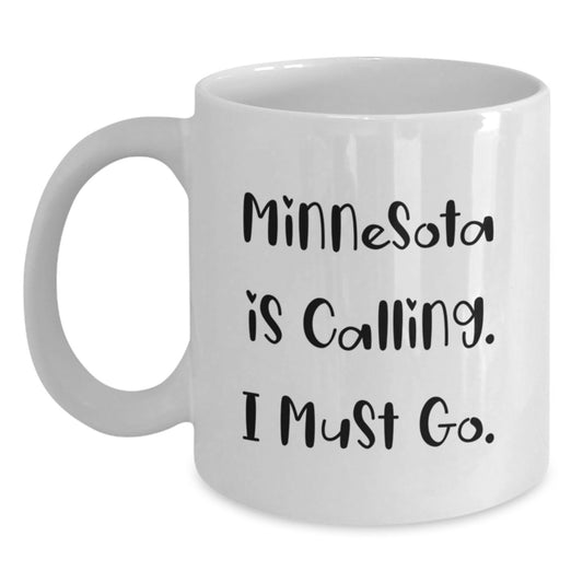 Minnesota's Calling Your Name Funny White Coffee Mug Gifts from Friends for Minnesota Graduation - Main