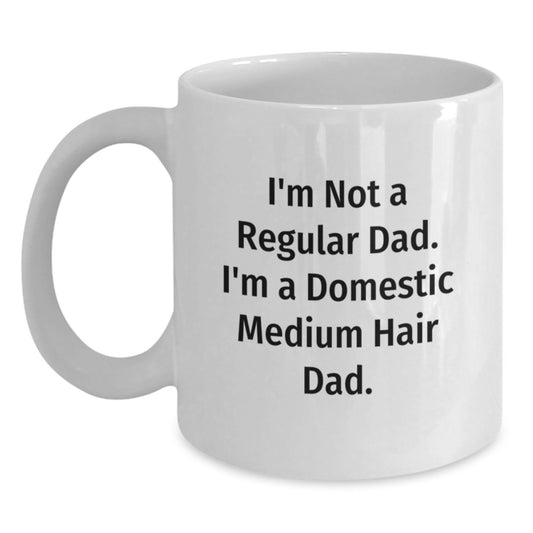 Funny Domestic Medium Hair Dad White Coffee Mugs for Men Gifts from Family, Friends to Graduation Unique Gifts for Domestic Medium Hair Lovers - Main
