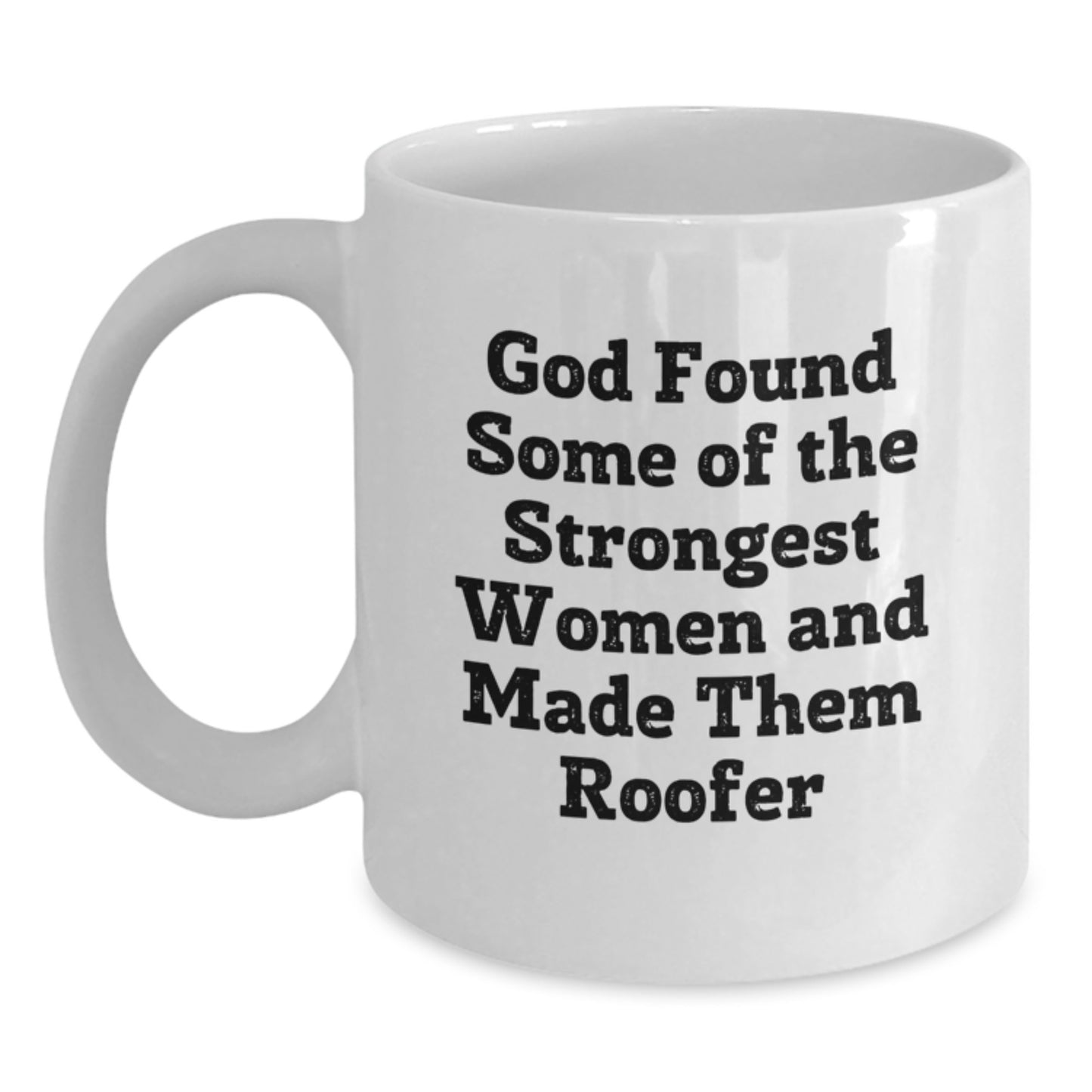 Funny Roofer Gifts from Friends, Inspirational White Coffee Mug for Roofer, Birthday Unique Gifts - Main