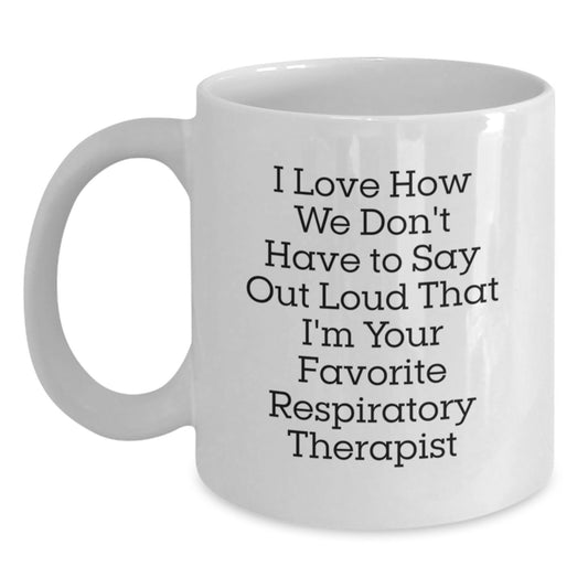 Funny Respiratory Therapist Gifts from Friends, Gifts for Men, Women, Coworkers, or Family - Inspirational Quote on White Coffee Mug for Graduation - Main