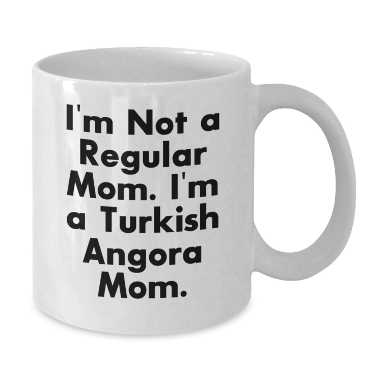 Turkish Angora Cat Mom Gifts for Friends, Family, Coworkers - I'm Not A Regular Mom. I'm A Turkish Angora Mom. - White Coffee Mug, 11oz or 15oz Capacity, Ceramic, Microwave and Dishwasher Safe - Additional