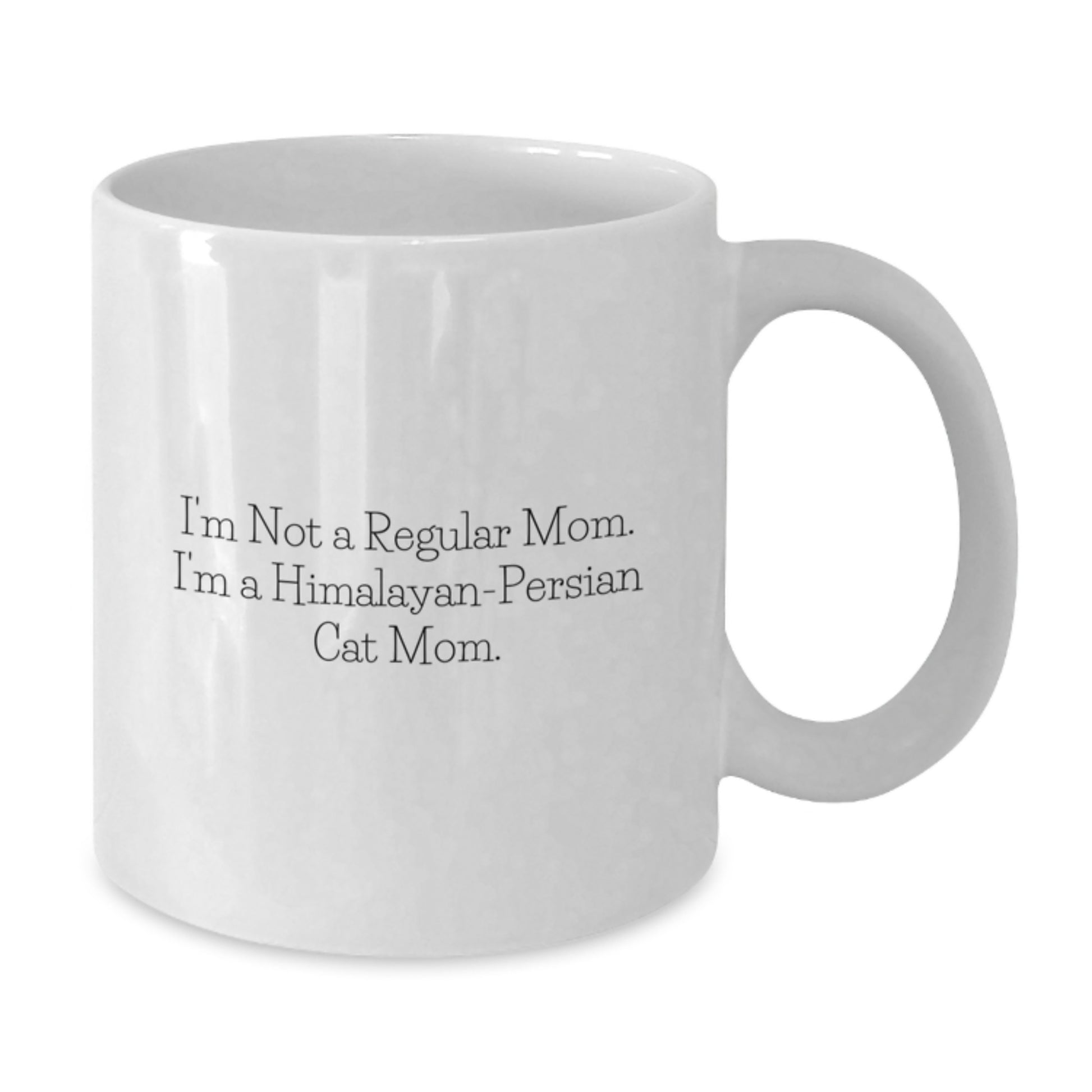 Himalayan-Persian Cat Mom Funny White Coffee Mug, Gifts from Family to Friends, Unique Graduation Unique Gifts for Himalayan-Persian Cat Lovers - Additional