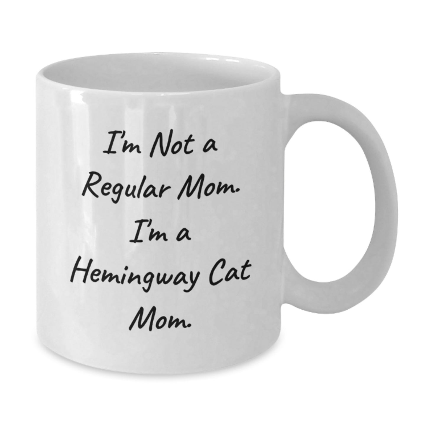 Hemingway Cat Mom Funny White Coffee Mug, Gifts from Men to Hemingway Cat Lovers, I'm Not A Regular Mom. I'm A Hemingway Cat Mom., Graduation Unique Gifts - Additional