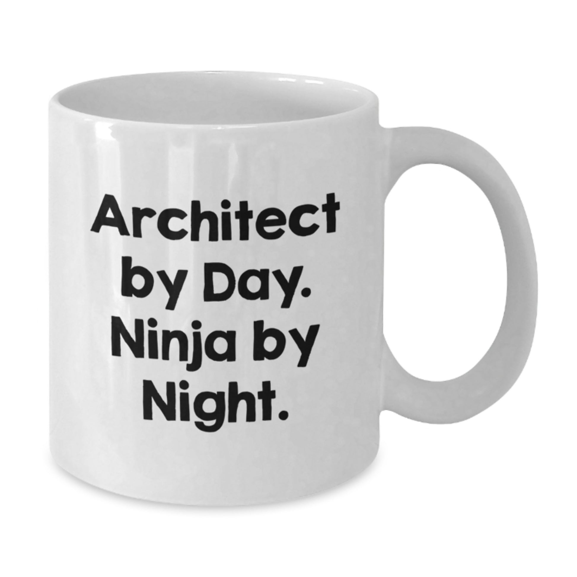 Architect White Coffee Mug, Funny Quote, Gifts from Friends, Birthday Unique - Additional
