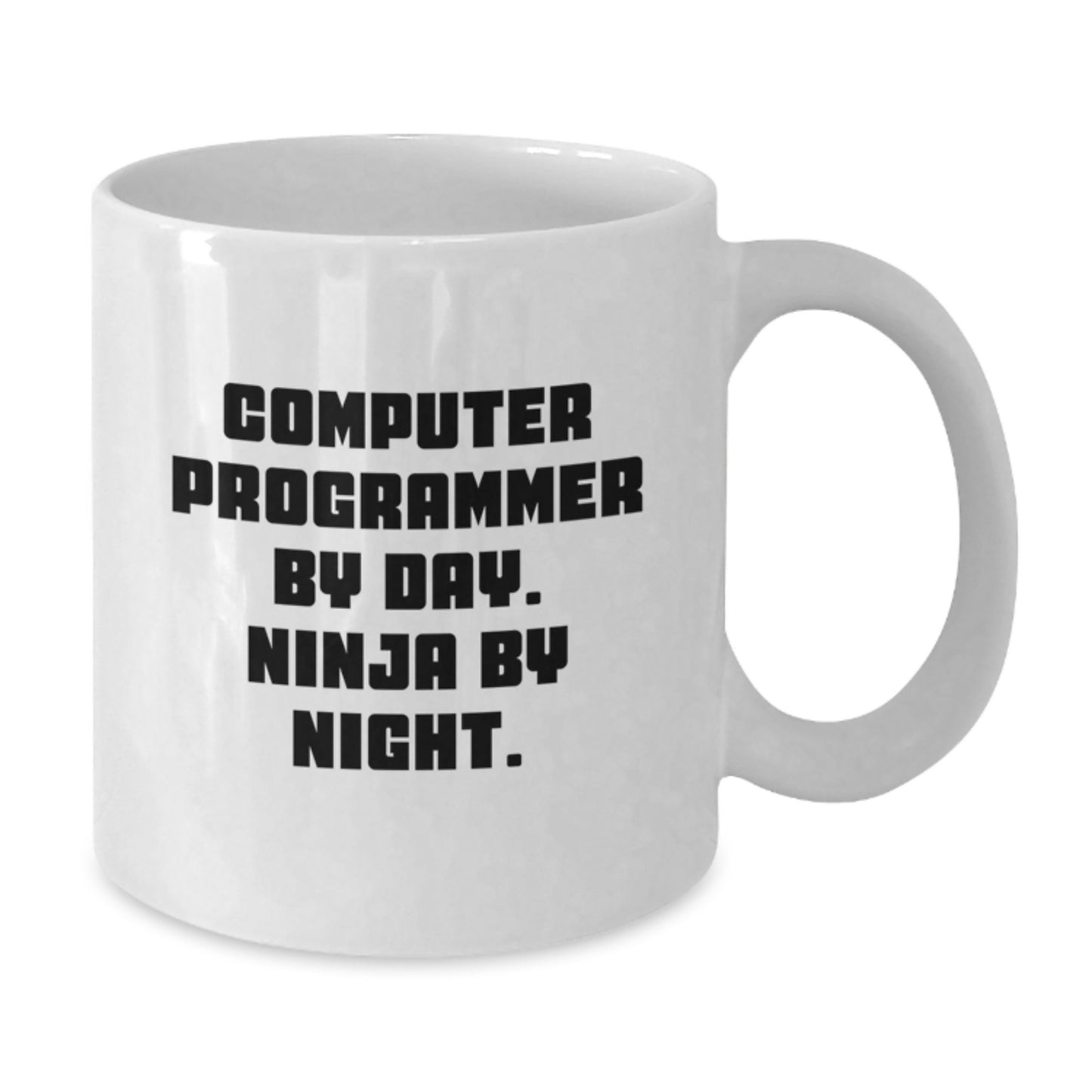 Computer Programmer Ninja Mug, Funny Gift for Men, Birthday Unique Gifts from Friends, 11oz or 15oz White Ceramic, Microwave and Dishwasher Safe - Additional