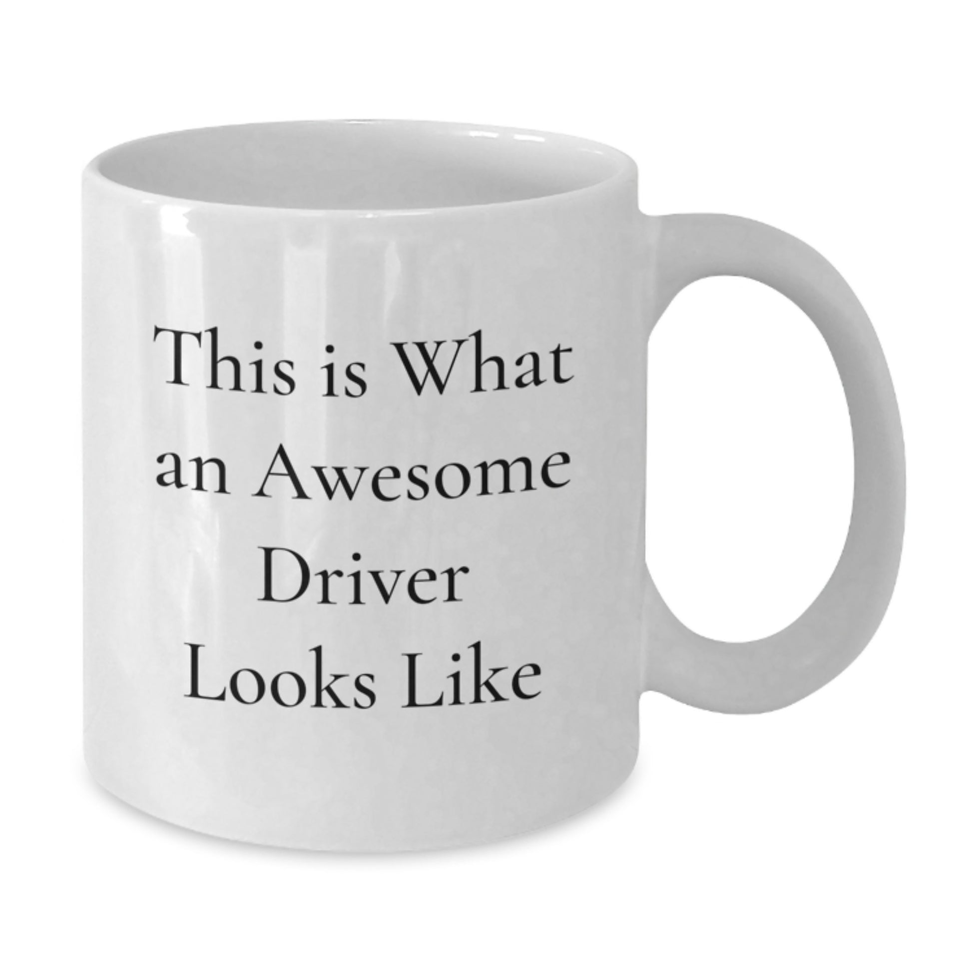 Funny Driver White Coffee Mug Gifts from Friends for Birthday, This Is What An Awesome Driver Looks Like, 11oz or 15oz, Ceramic, Microwave, and Dishwasher Safe - Additional