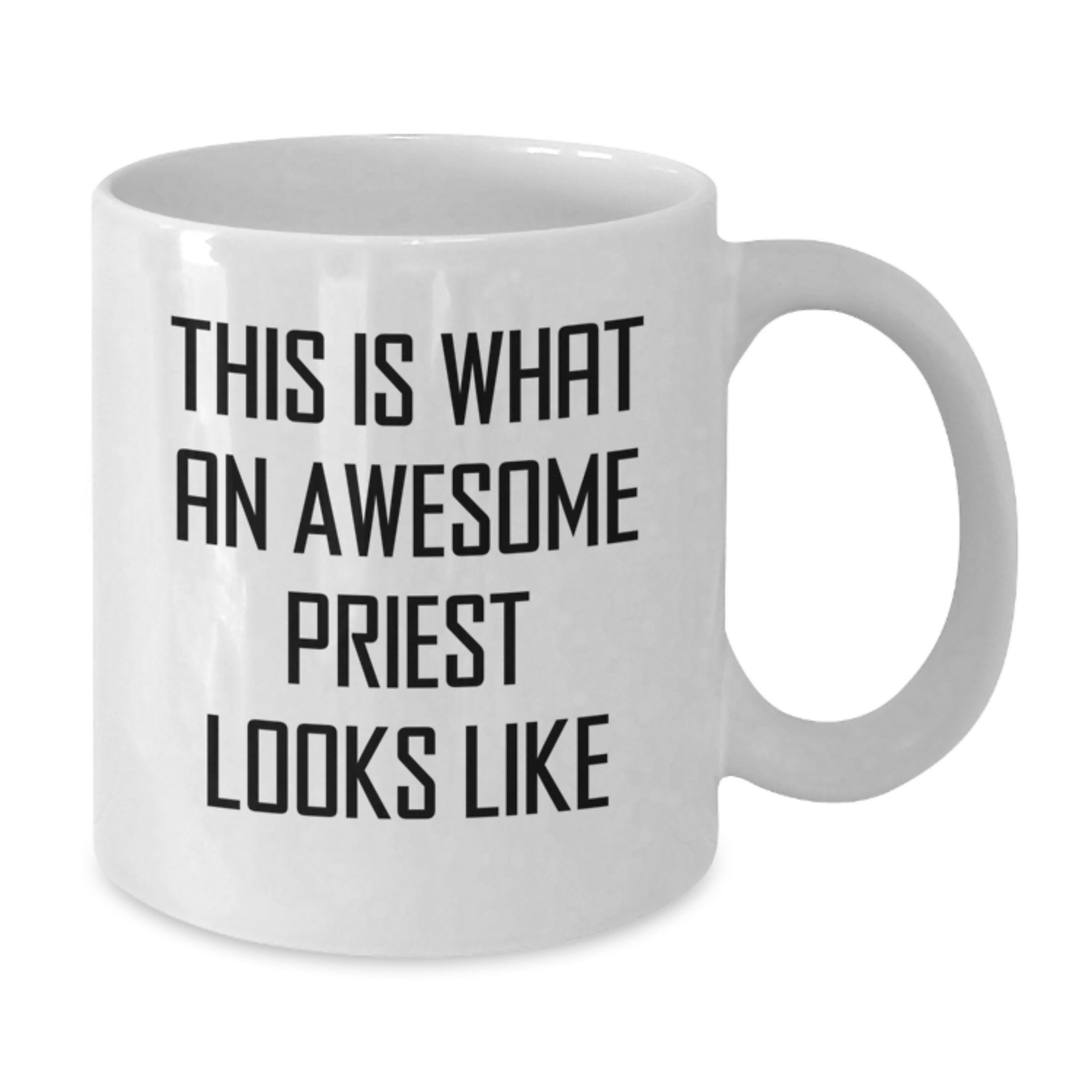 Funny Priest Gifts, White Coffee Mug for Birthday, This Is What An Awesome Priest Looks Like, Gifts from Friends to Priest - Additional