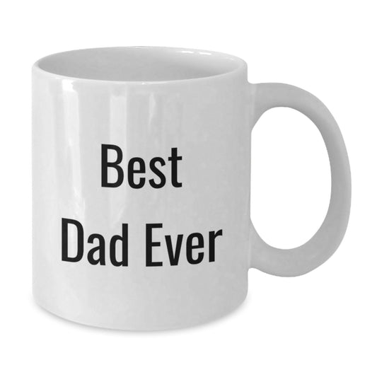 Funny Dad Gifts White Coffee Mug Best Ever Birthday Present from Family Friends - Main