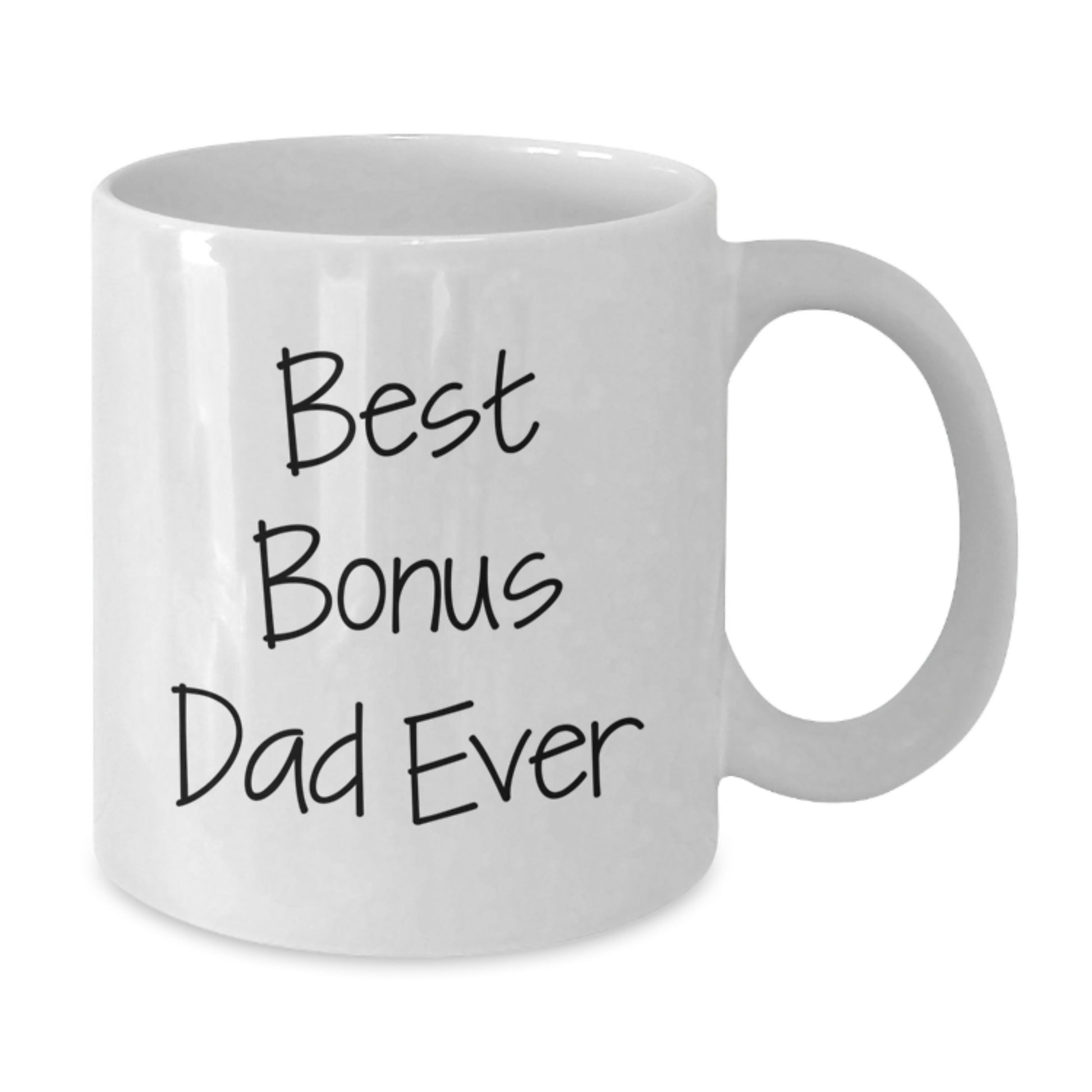 Funny Bonus Dad Gifts White Coffee Mug, 'Best Bonus Dad Ever' Quote, Birthday Unique Gifts from Family, Friends, or Coworkers to Bonus Dad - Additional