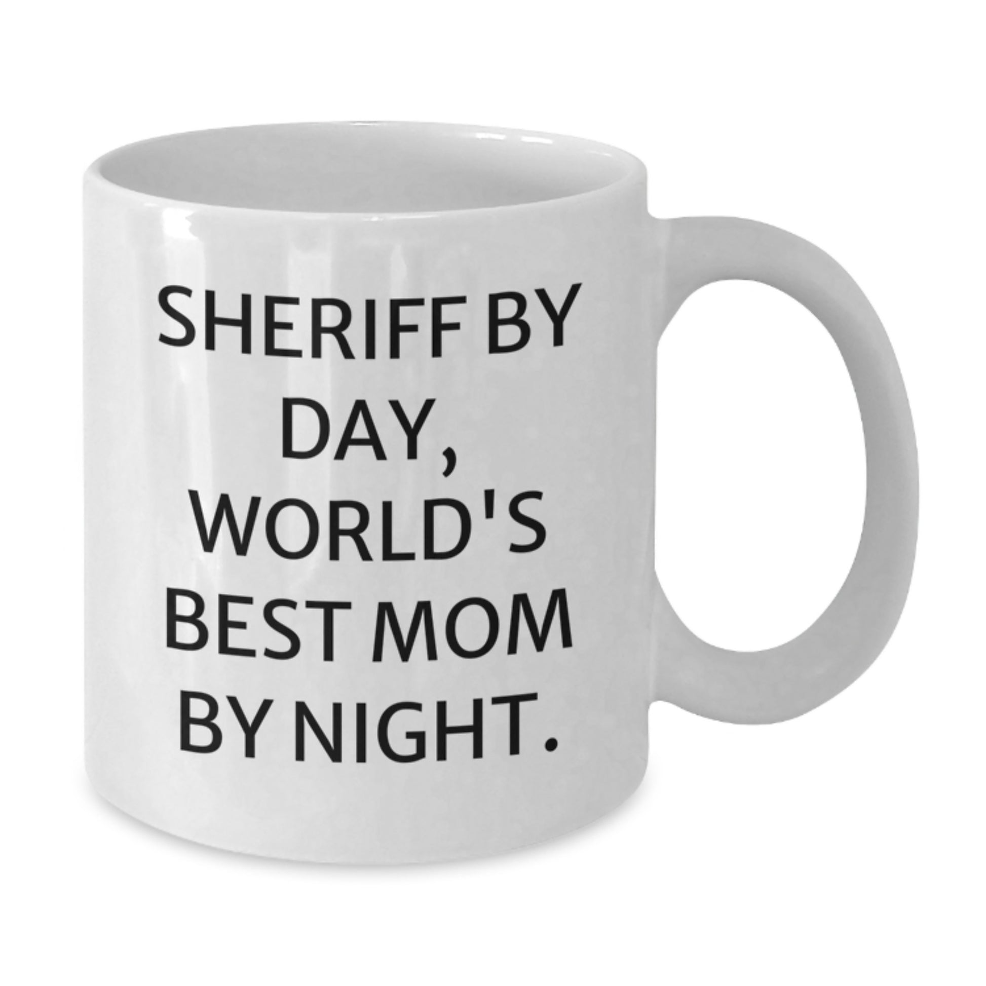 Funny Sheriff Gifts from Mom - Sheriff By Day, World's Best Mom By Night. Quote White Coffee Mug, Gifts for Sheriff - Additional