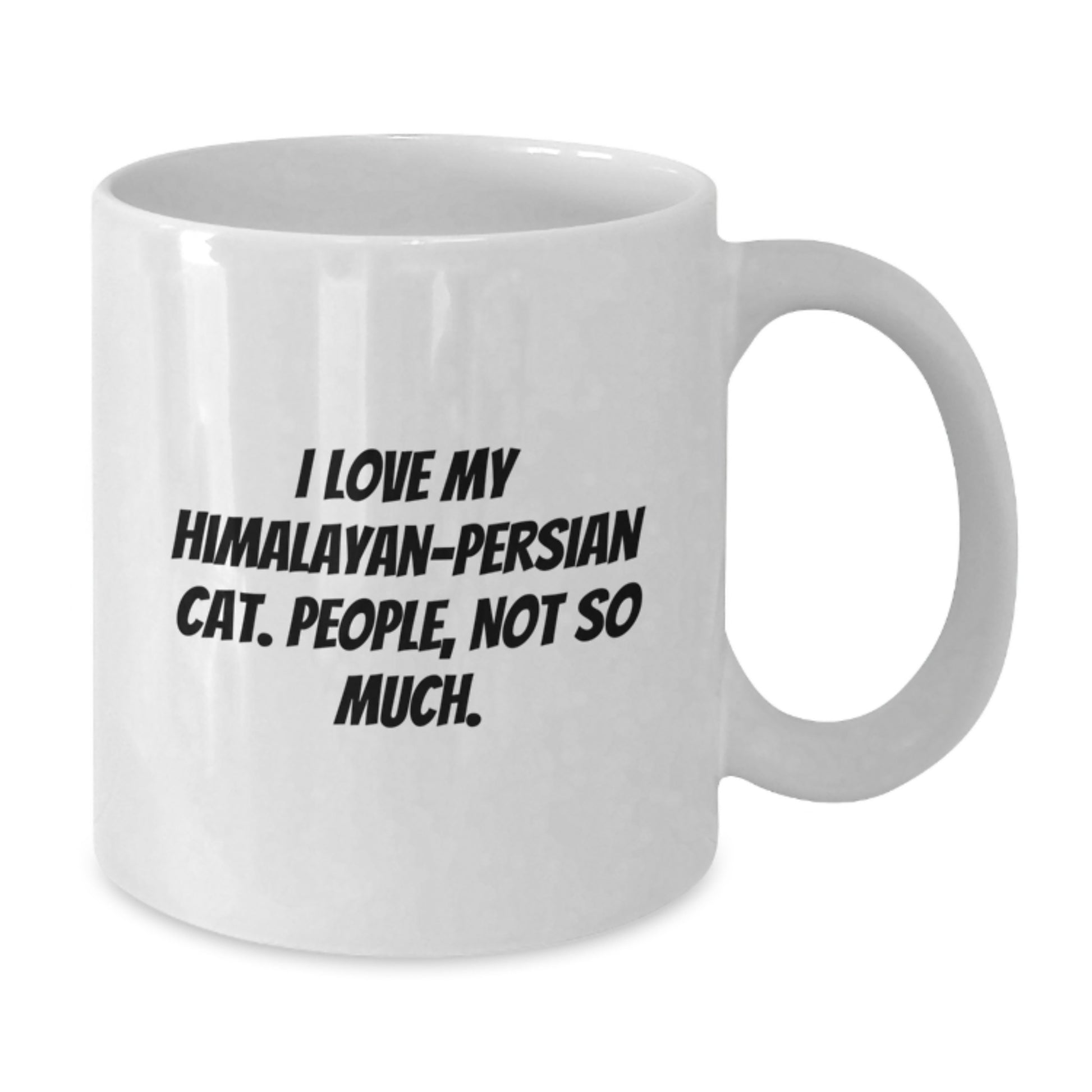 Himalayan-Persian Cat Lover's Funny Quote White Coffee Mug, Gifts from Friends, Gifts for Himalayan-Persian Cat Enthusiasts, Birthday Unique Presents - Additional